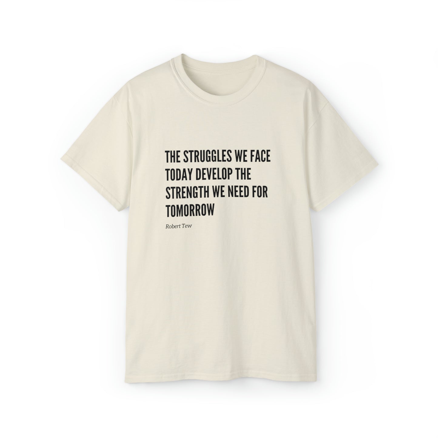 Robert Tew Inspirational Motivation Shirt