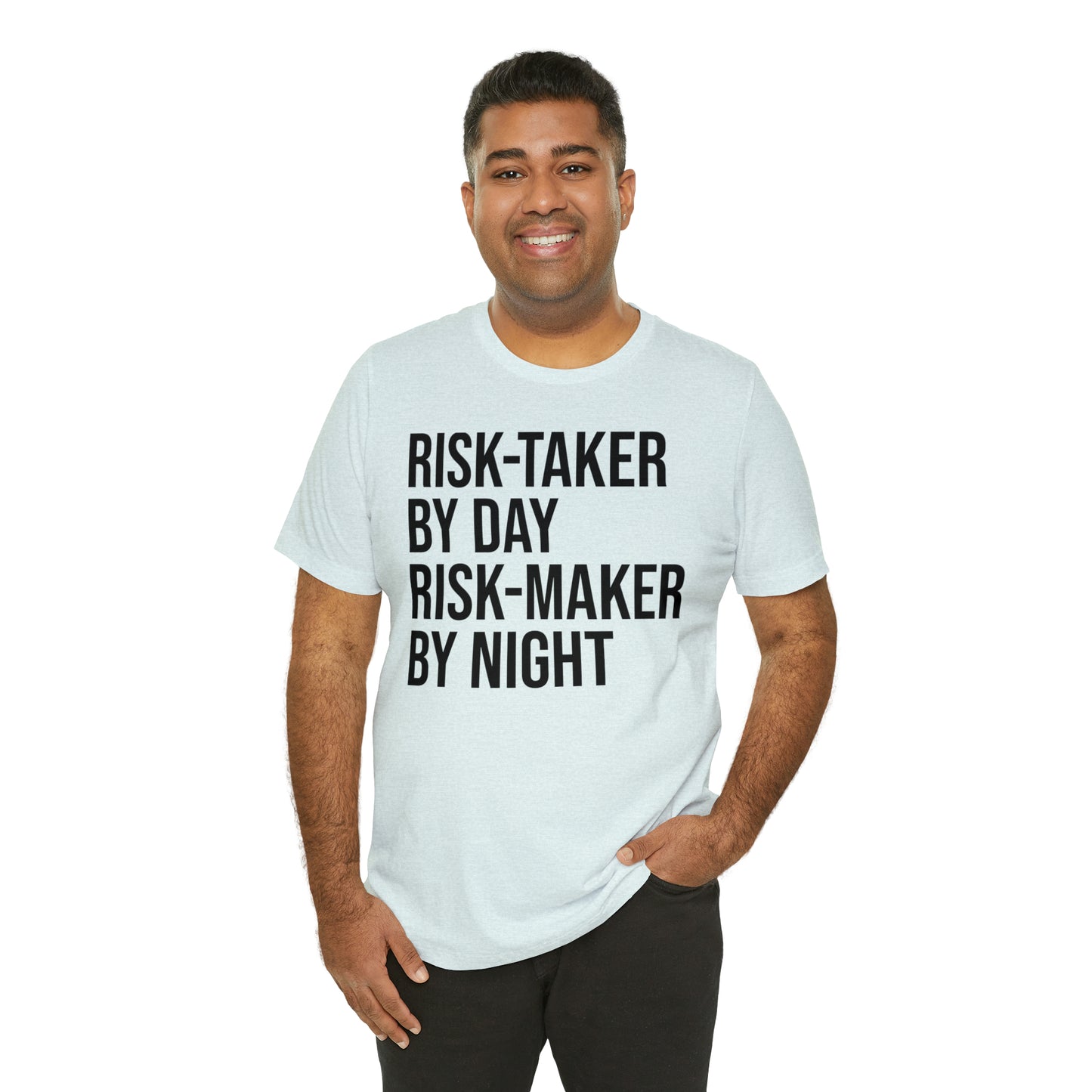 Risk Taker by Day Risk Maker by Night Shirt - T-Shirt - Cool Father’s Day Shirt - Funny Dad Shirt - Father Figure Shirt - Entrepreneur - Parenting - Mom - Mothers