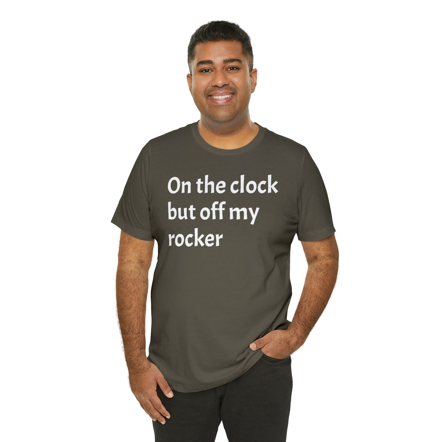 On the Clock Off My Rocker Funny Shirt - T-Shirt - Cool Father’s Day Shirt - Funny Dad Shirt - Mother's Shirt - Mom Shirt