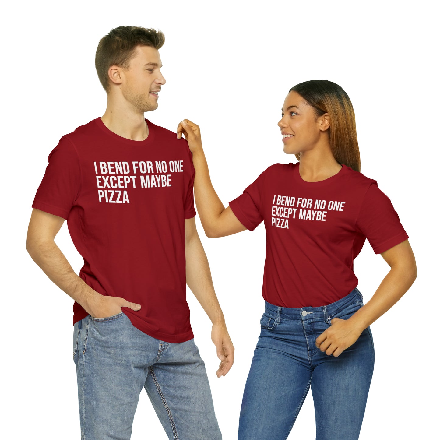 I Bend For No One Except Maybe Pizza Shirt - T-Shirt - Cool Father’s Day Shirt - Funny Dad Shirt - Father Figure Shirt - Entrepreneur - Parenting - Mom - Mothers