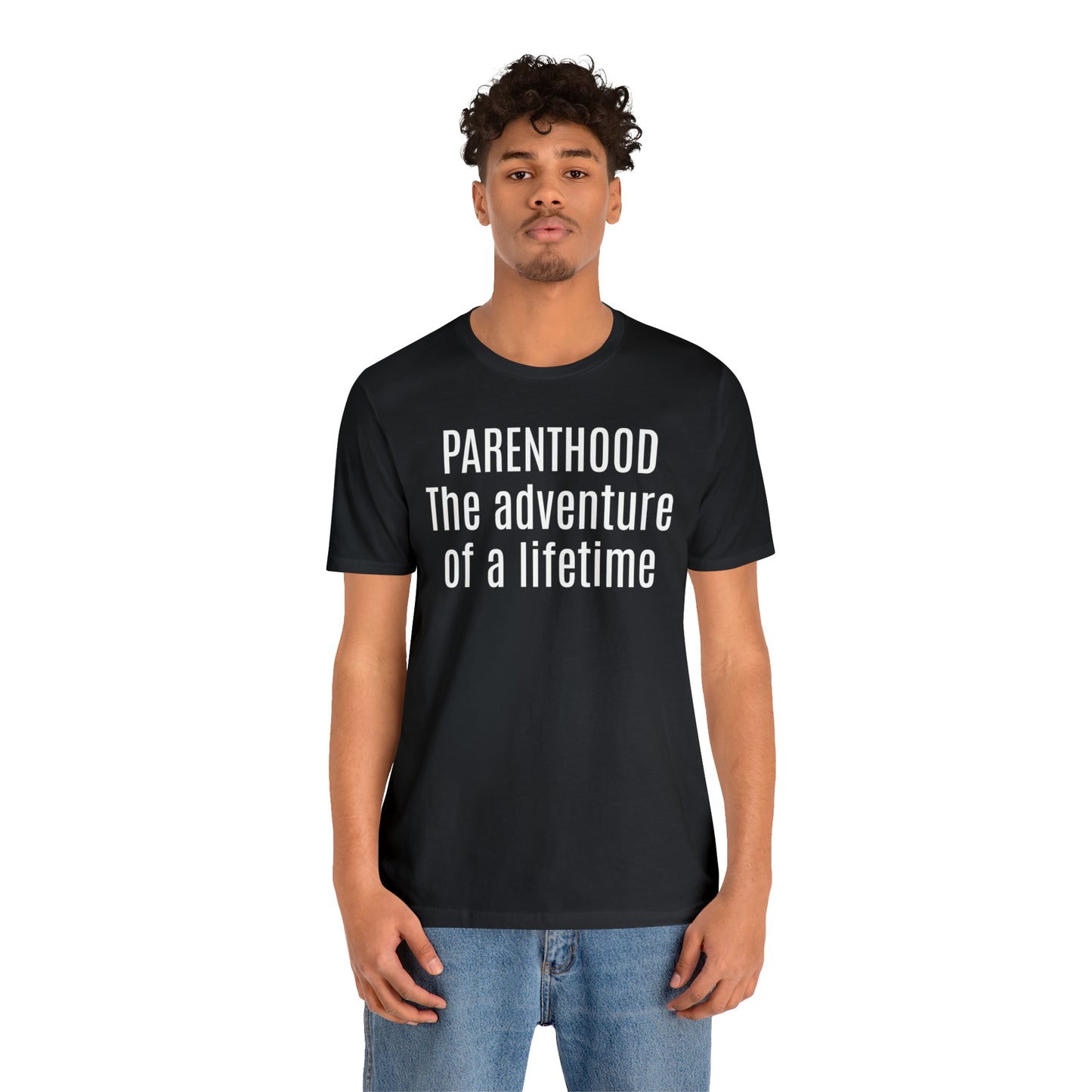 Parenting Adventure of Lifetime - T-Shirt - Cool Father’s Day Shirt - Funny Dad Shirt - Father Figure Shirt - Mom - Mothers - Entrepreneur