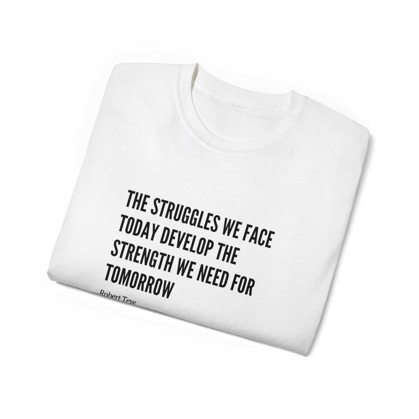 Robert Tew Inspirational Motivation Shirt