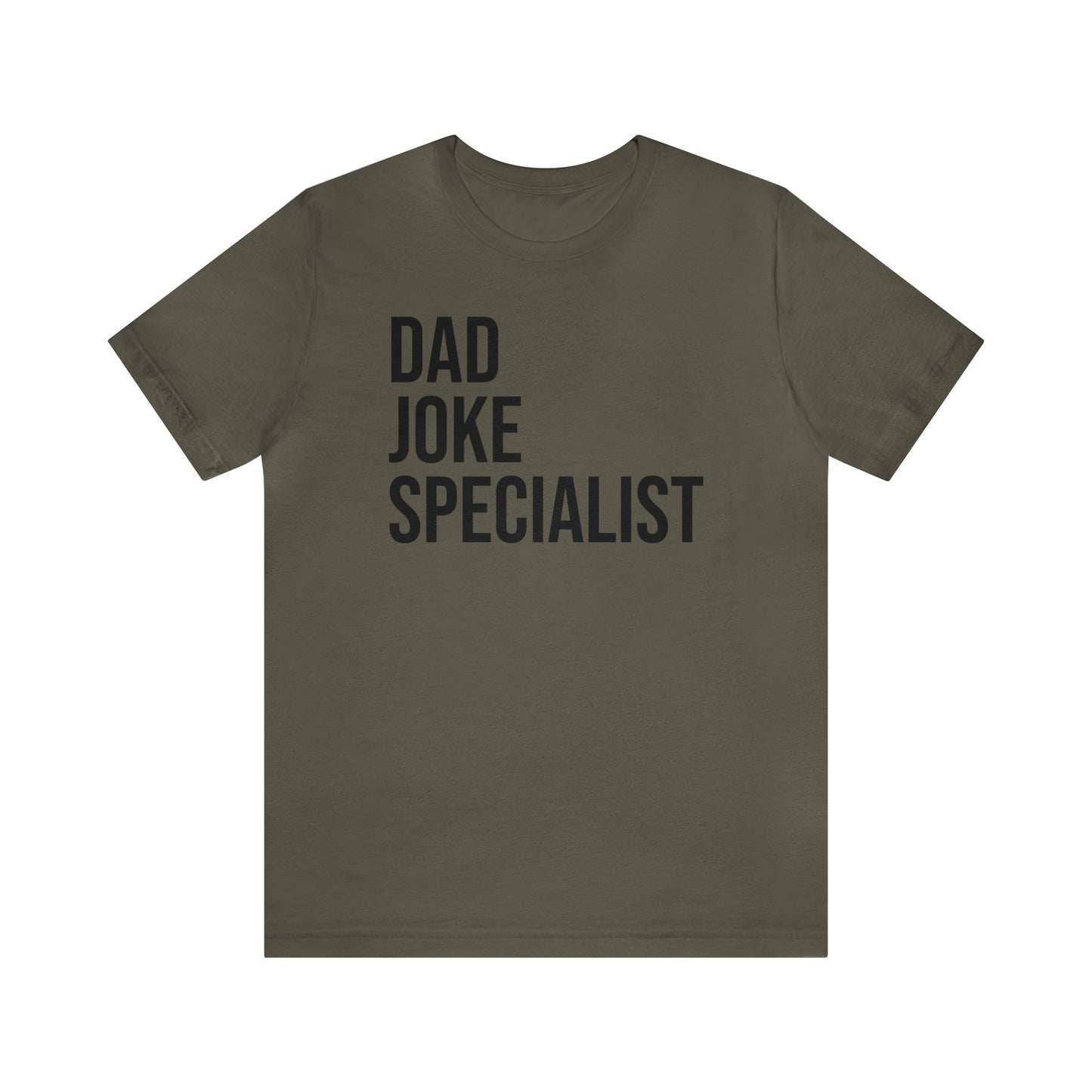 Dad Joke Specialist - Dad T Shirt - Dad Gift - Papa T Shirt - Father Gifts - Daddy T Shirt - Daddy Gift