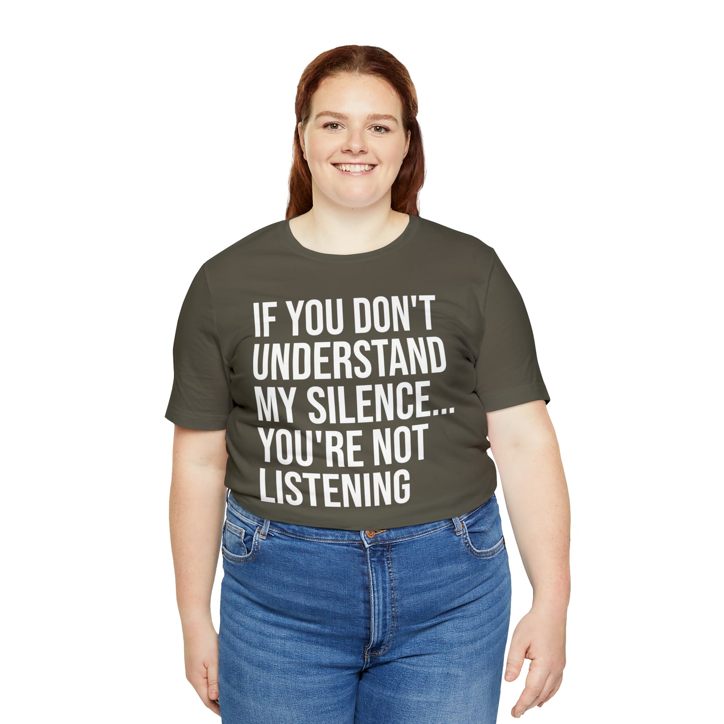 If You Don't Understand My Silence Shirt - T-Shirt - Cool Father’s Day Shirt - Funny Dad Shirt - Father Figure Shirt - Entrepreneur - Parenting - Mom - Mothers