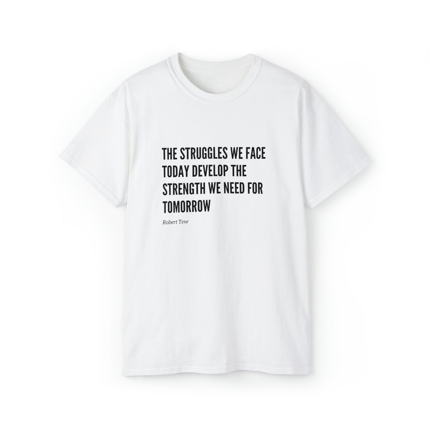 Robert Tew Inspirational Motivation Shirt