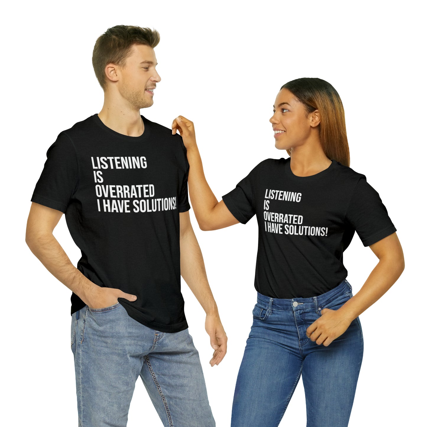 Listening Is Overrated I Have Solutions Shirt - T-Shirt - Cool Father’s Day Shirt - Funny Dad Shirt - Father Figure Shirt - Entrepreneur - Parenting - Mom - Mothers