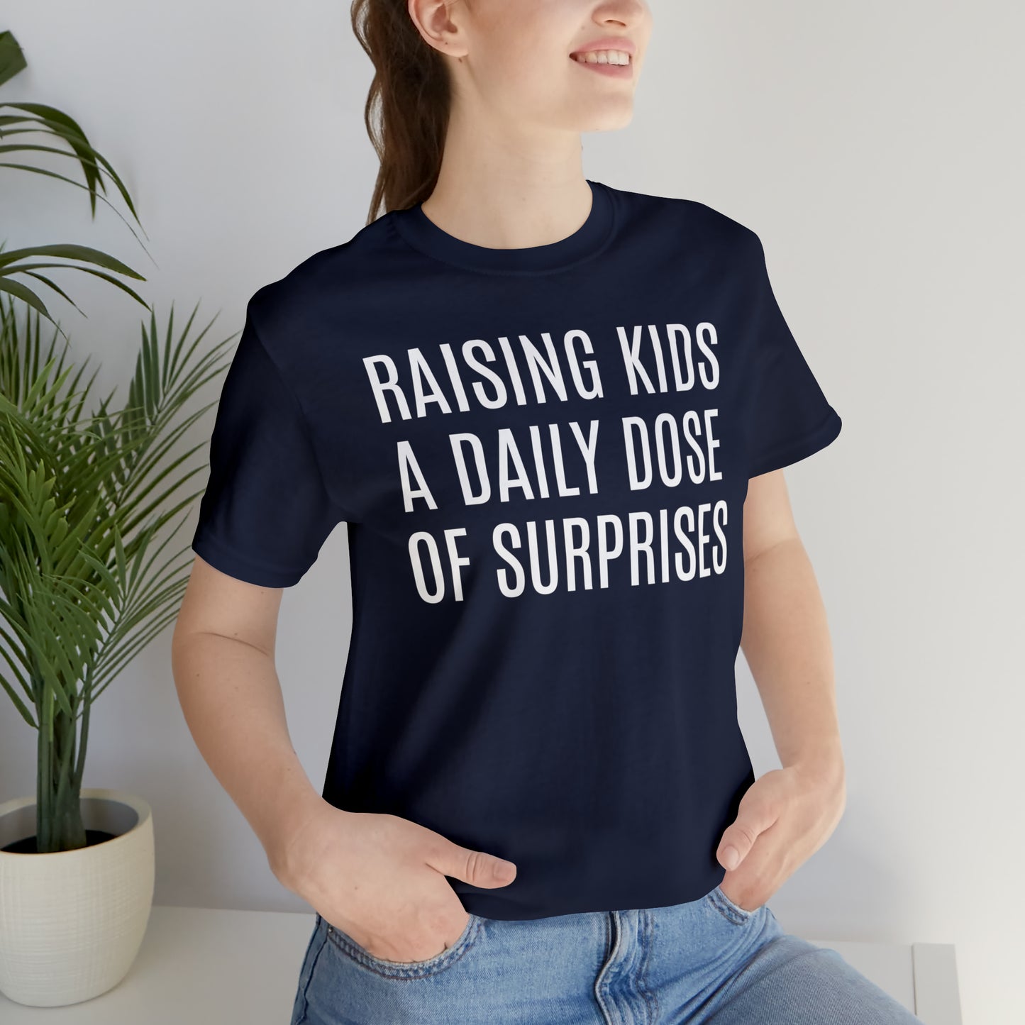 Raising Kids Daily Surprises - T-Shirt - Cool Father’s Day Shirt - Funny Dad Shirt - Father Figure Shirt - Mom - Mothers - Entrepreneur - Parenting