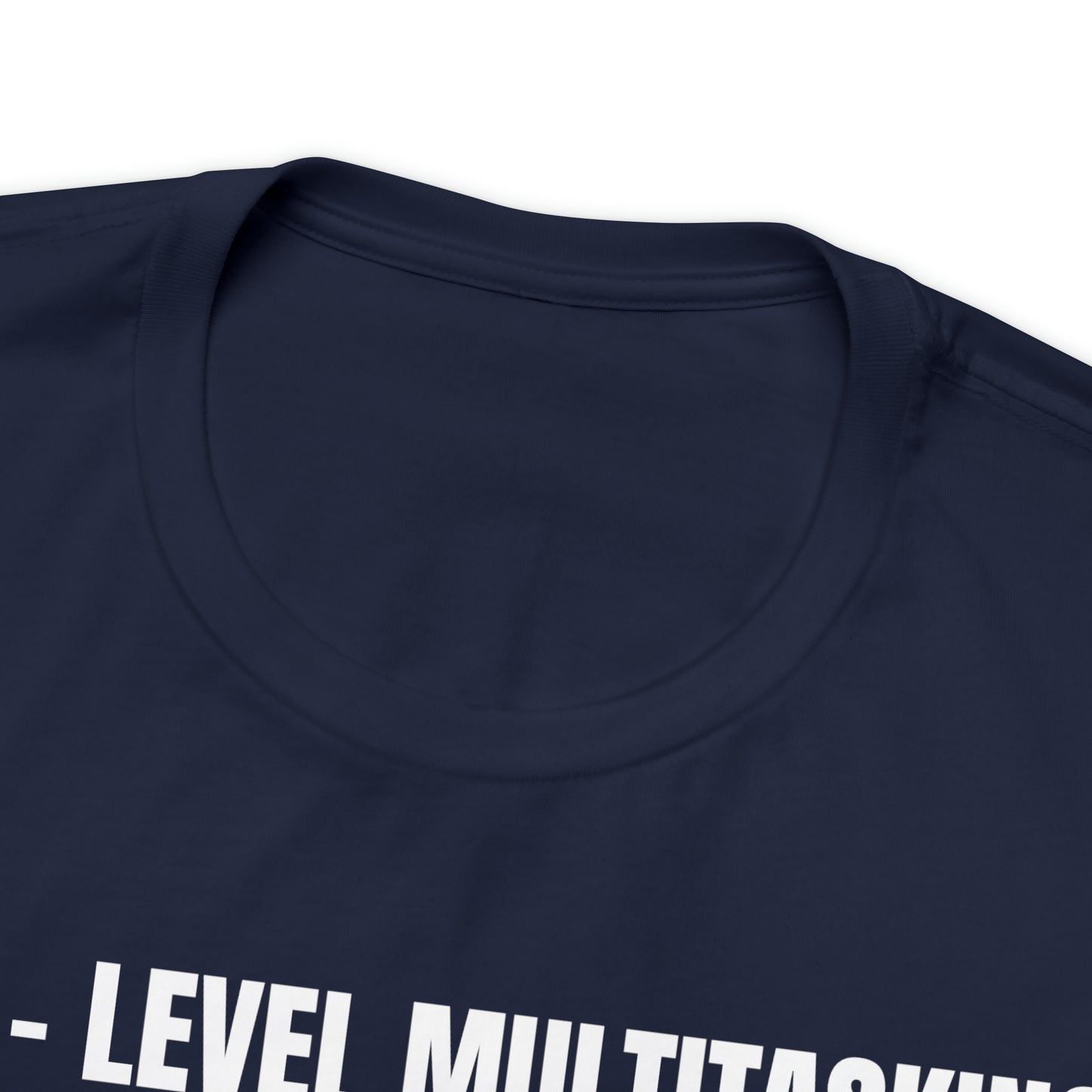 Dad Level Multitasking Dad Shirt - T-Shirt - Cool Father’s Day Shirt - Funny Dad Shirt - Father Figure Shirt