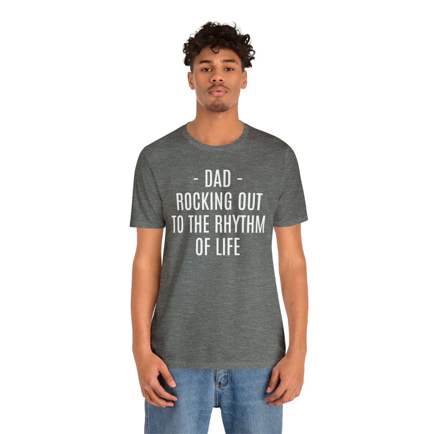 Dad Rocking Out to the Rhythm Shirt - T-Shirt - Cool Father’s Day Shirt - Funny Dad Shirt - Father Figure Shirt - Entrepreneur - Parenting