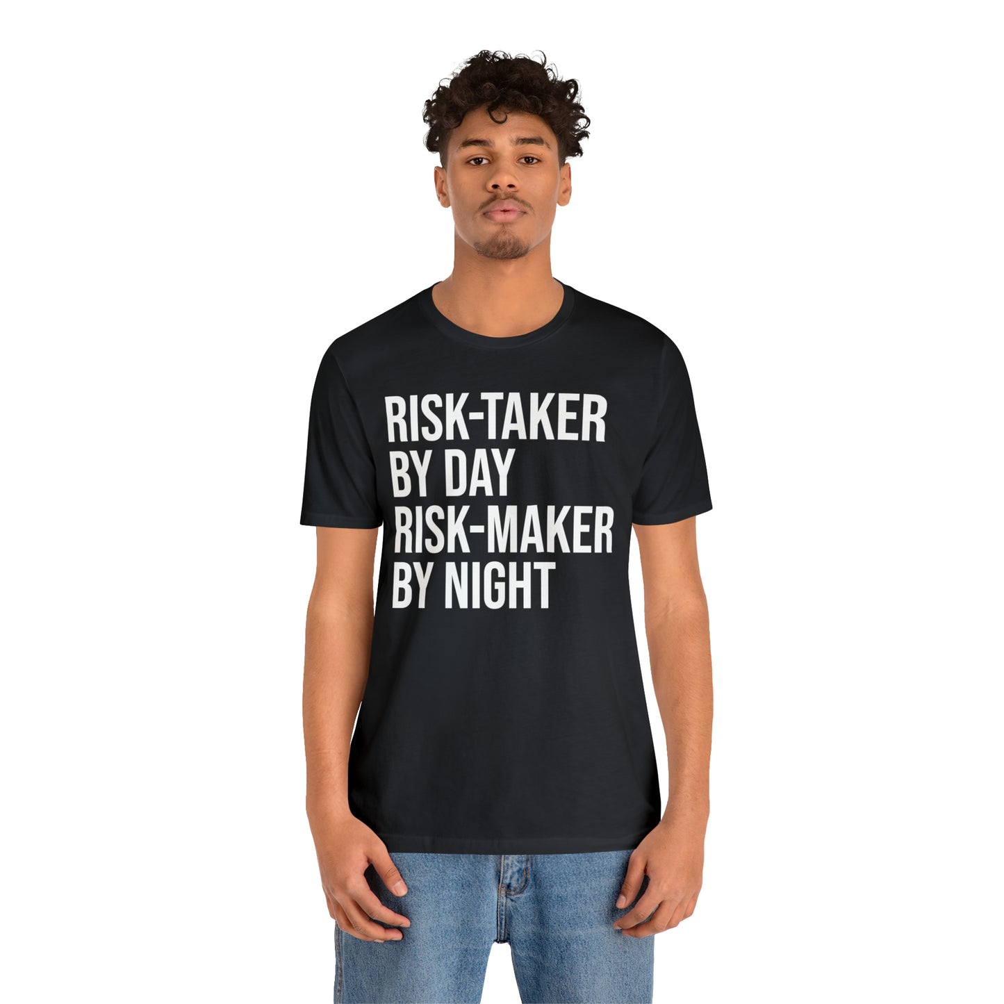 Risk Taker by Day Risk Maker by Night Shirt - T-Shirt - Cool Father’s Day Shirt - Funny Dad Shirt - Father Figure Shirt - Entrepreneur - Parenting - Mom - Mothers