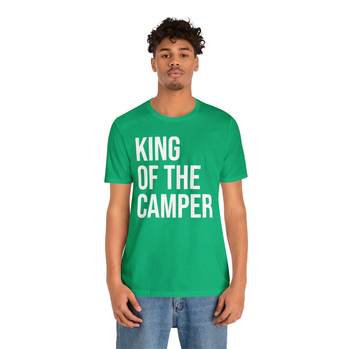 King of the Camper Dad Shirt - T-Shirt - Cool Father’s Day Shirt - Funny Dad Shirt - Father Figure Shirt