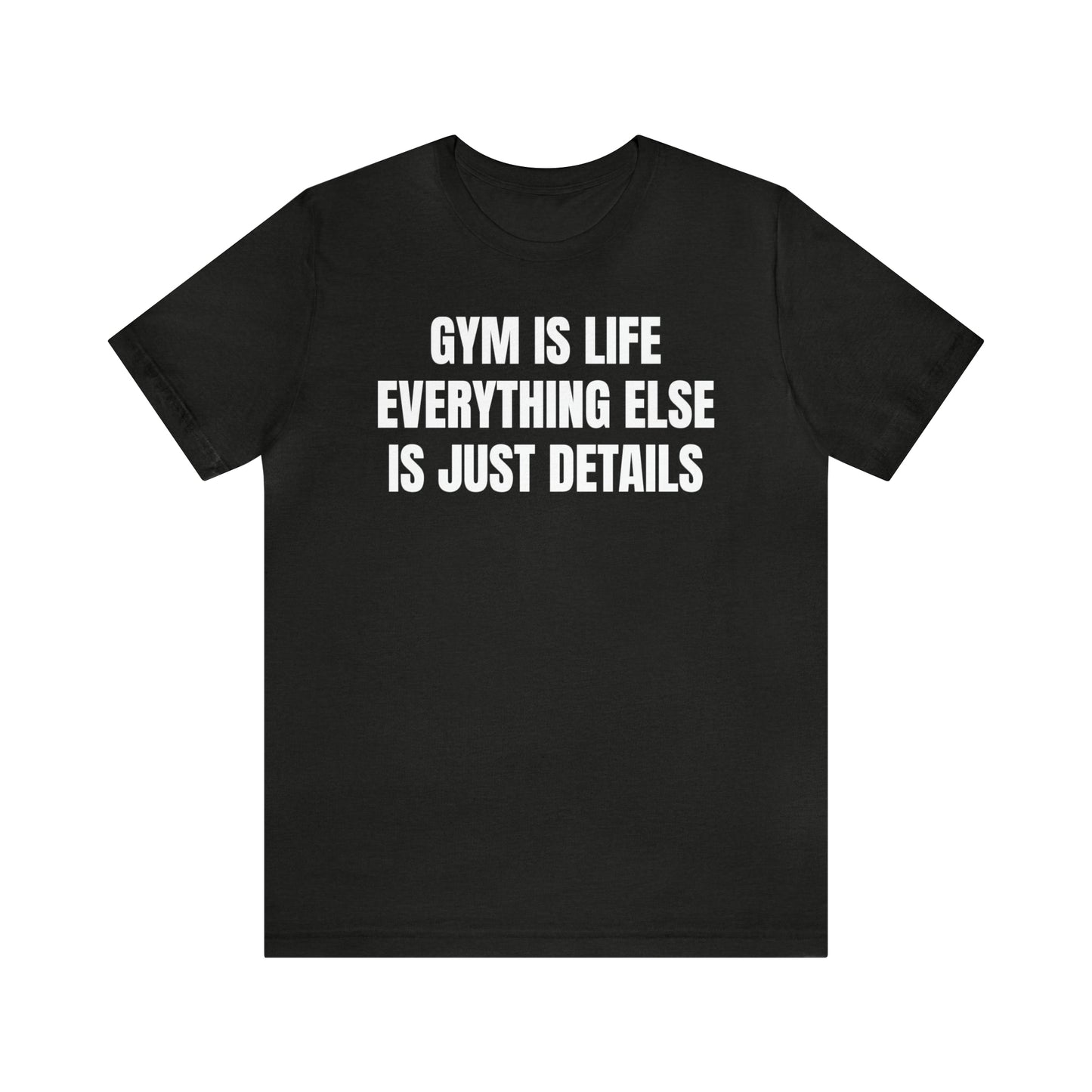 Gym Is Life Shirt - T-Shirt - Cool Father’s Day Shirt - Funny Dad Shirt - Father Figure Shirt - Entrepreneur - Parenting - Mom - Mothers