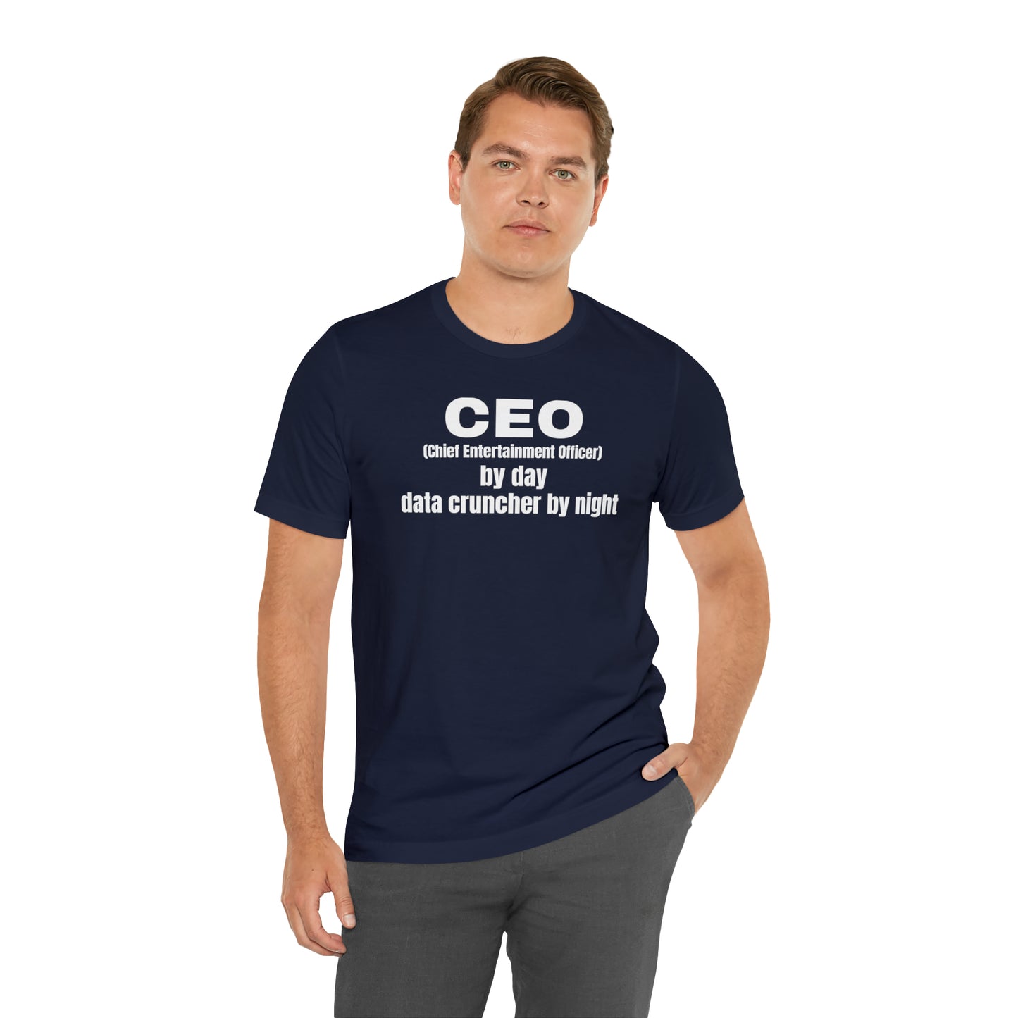 CEO by Day Data Cruncher by Night Dad Shirt - T-Shirt - Cool Father’s Day Shirt - Funny Dad Shirt - Father Figure Shirt - Mom - Mothers - Entrepreneur