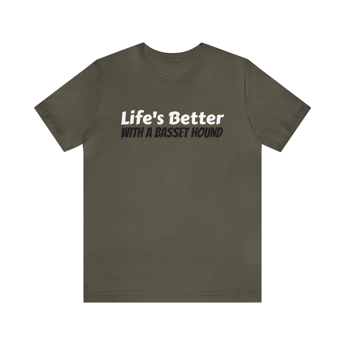 Life's Better with a Basset Dad Shirt - T-Shirt - Cool Father’s Day Shirt - Funny Dad Shirt - Father Figure Shirt