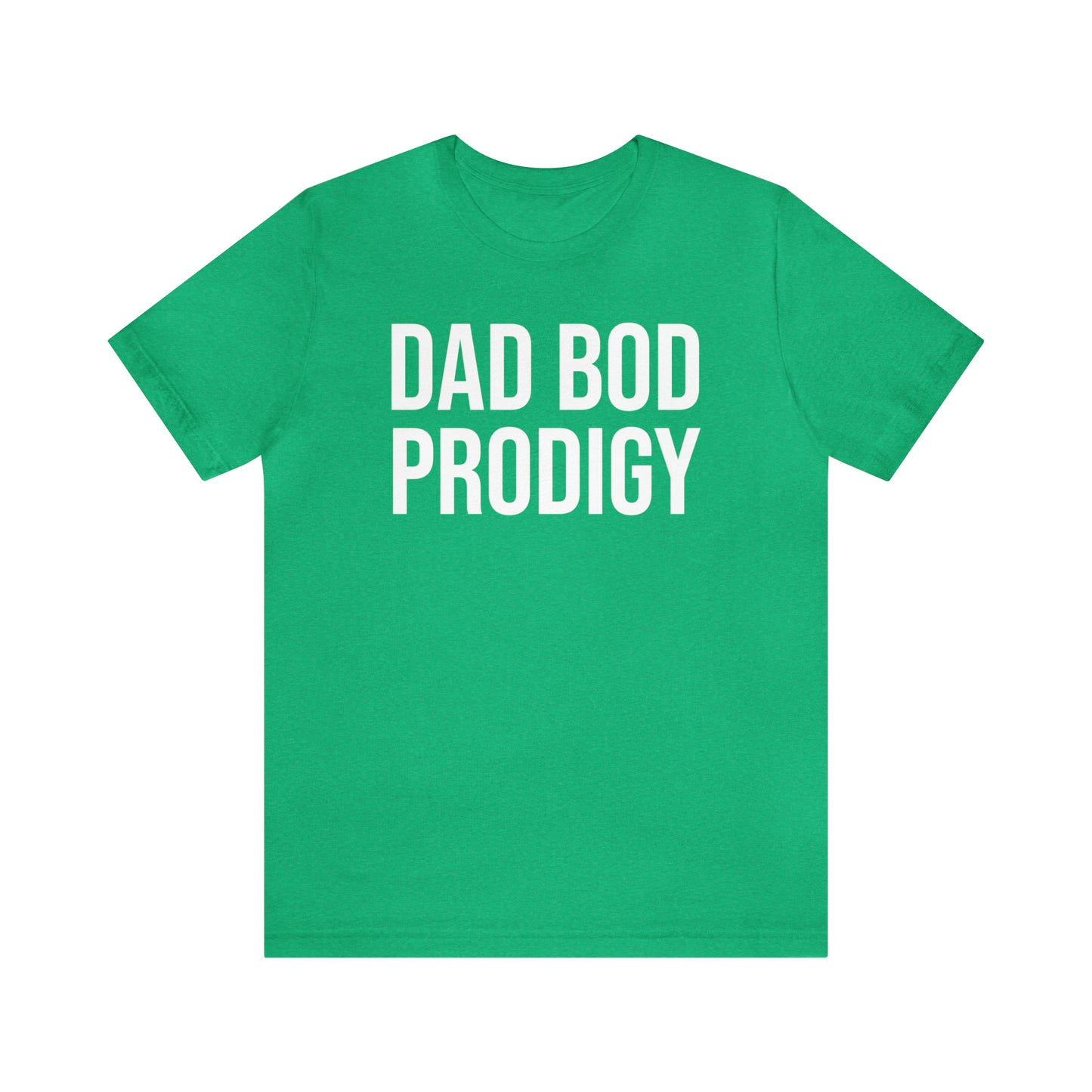 Dad Bod Prodigy Dad Shirt - T-Shirt - Cool Father’s Day Shirt - Funny Dad Shirt - Father Figure Shirt