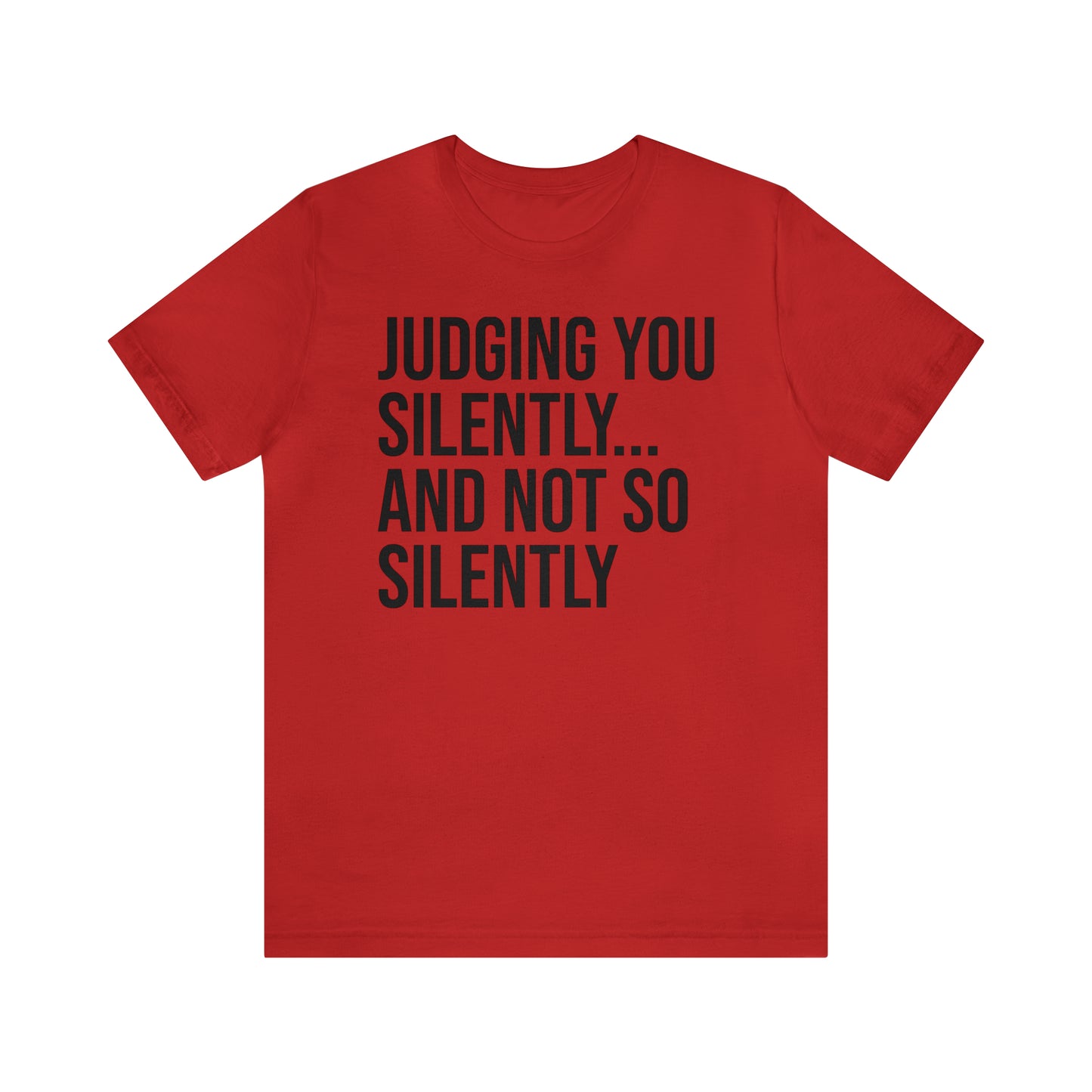 Judging You Silently Shirt - T-Shirt - Cool Father’s Day Shirt - Funny Dad Shirt - Father Figure Shirt - Entrepreneur - Parenting