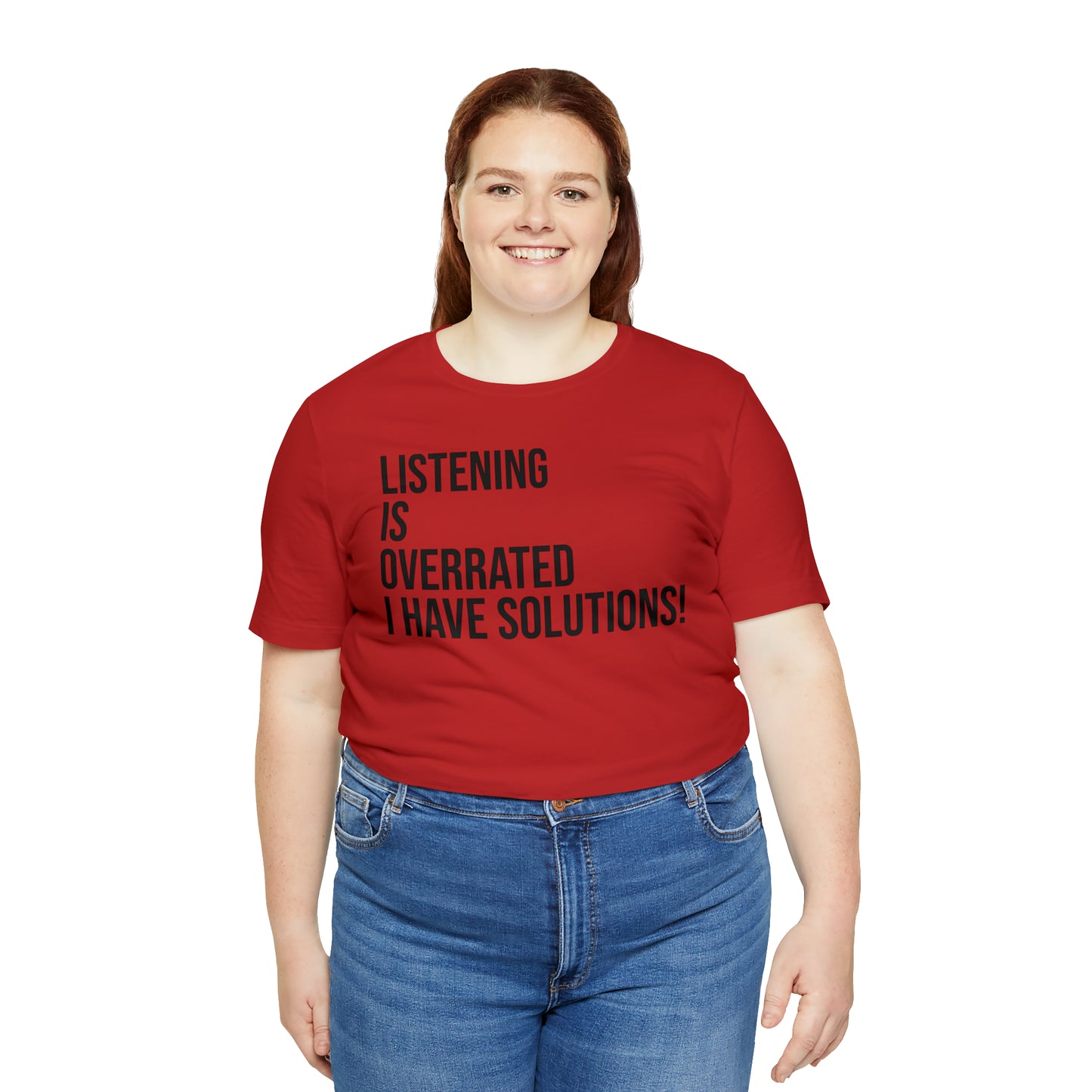 Listening Is Overrated I Have Solutions Shirt - T-Shirt - Cool Father’s Day Shirt - Funny Dad Shirt - Father Figure Shirt - Entrepreneur - Parenting - Mom - Mothers