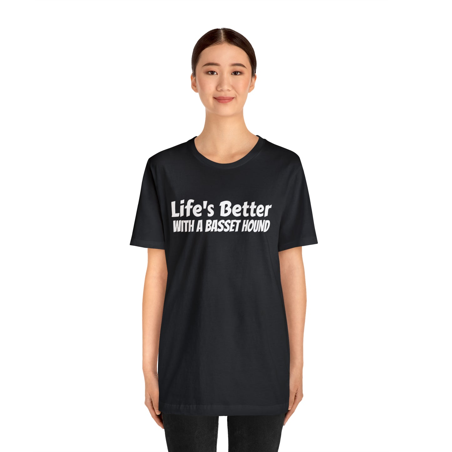 Life's Better with a Basset Dad Shirt - T-Shirt - Cool Father’s Day Shirt - Funny Dad Shirt - Father Figure Shirt