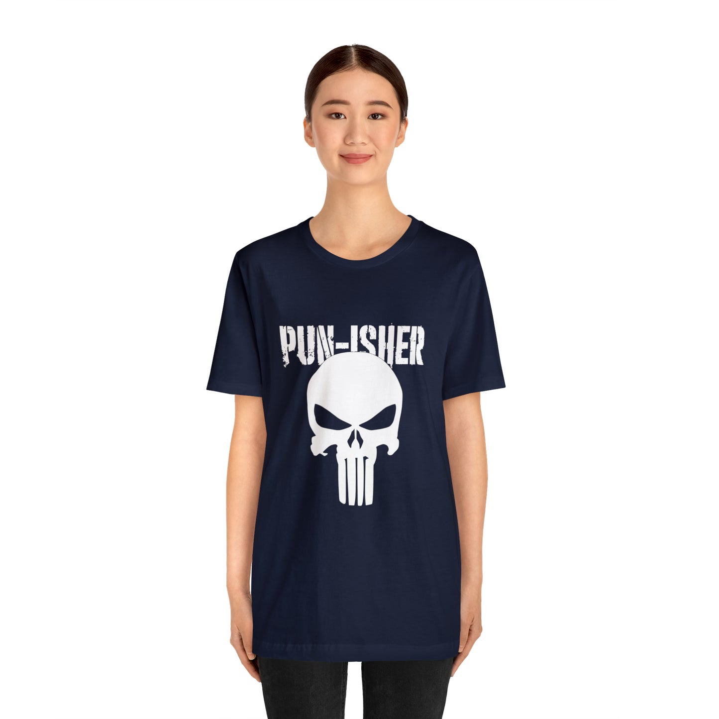 Pun-Isher Punisher Pun Dad Shirt - T-Shirt - Cool Father’s Day Shirt - Funny Dad Shirt - Father Figure Shirt