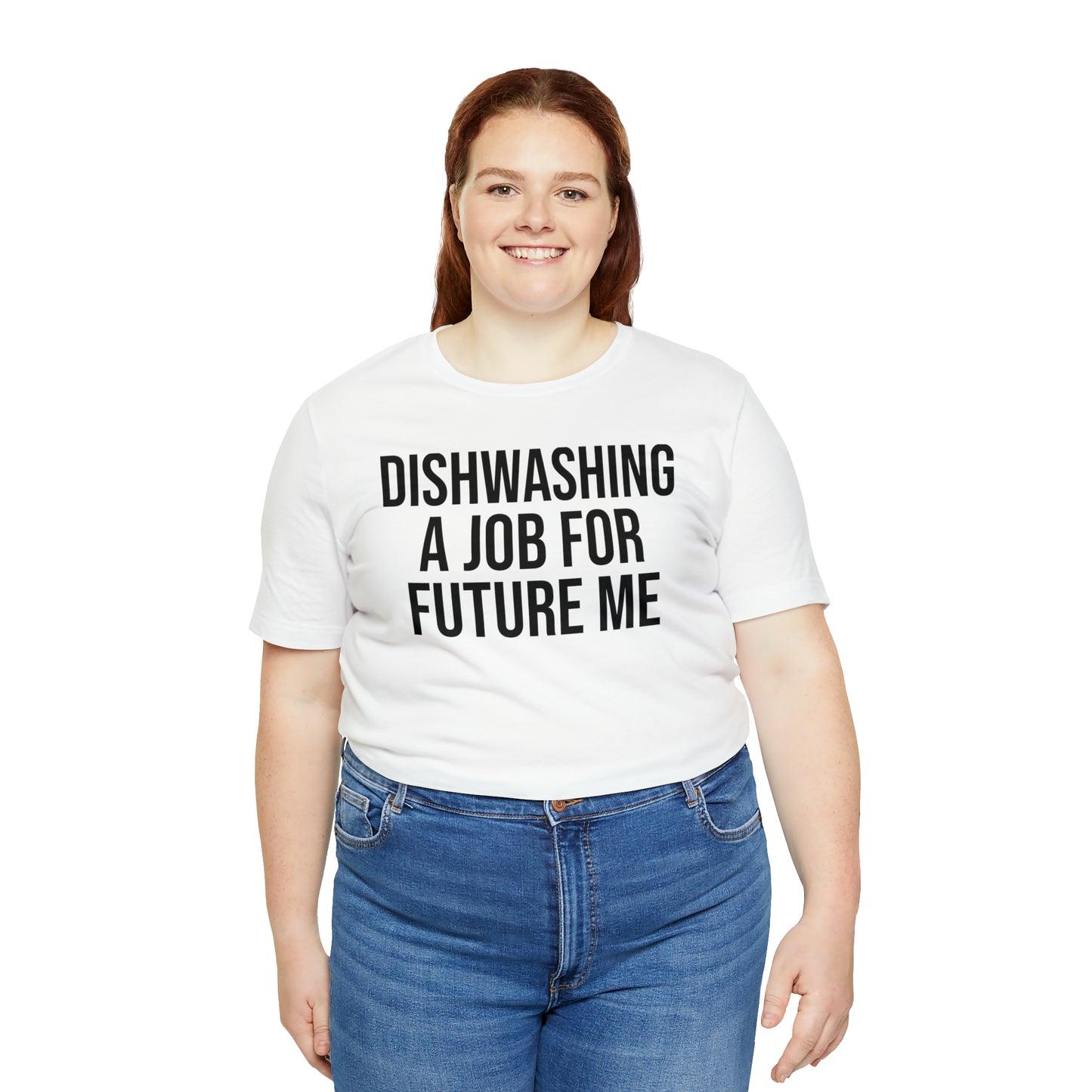 Dishwashing A Job For Future Me Shirt - T-Shirt - Cool Father’s Day Shirt - Funny Dad Shirt - Father Figure Shirt - Entrepreneur - Parenting