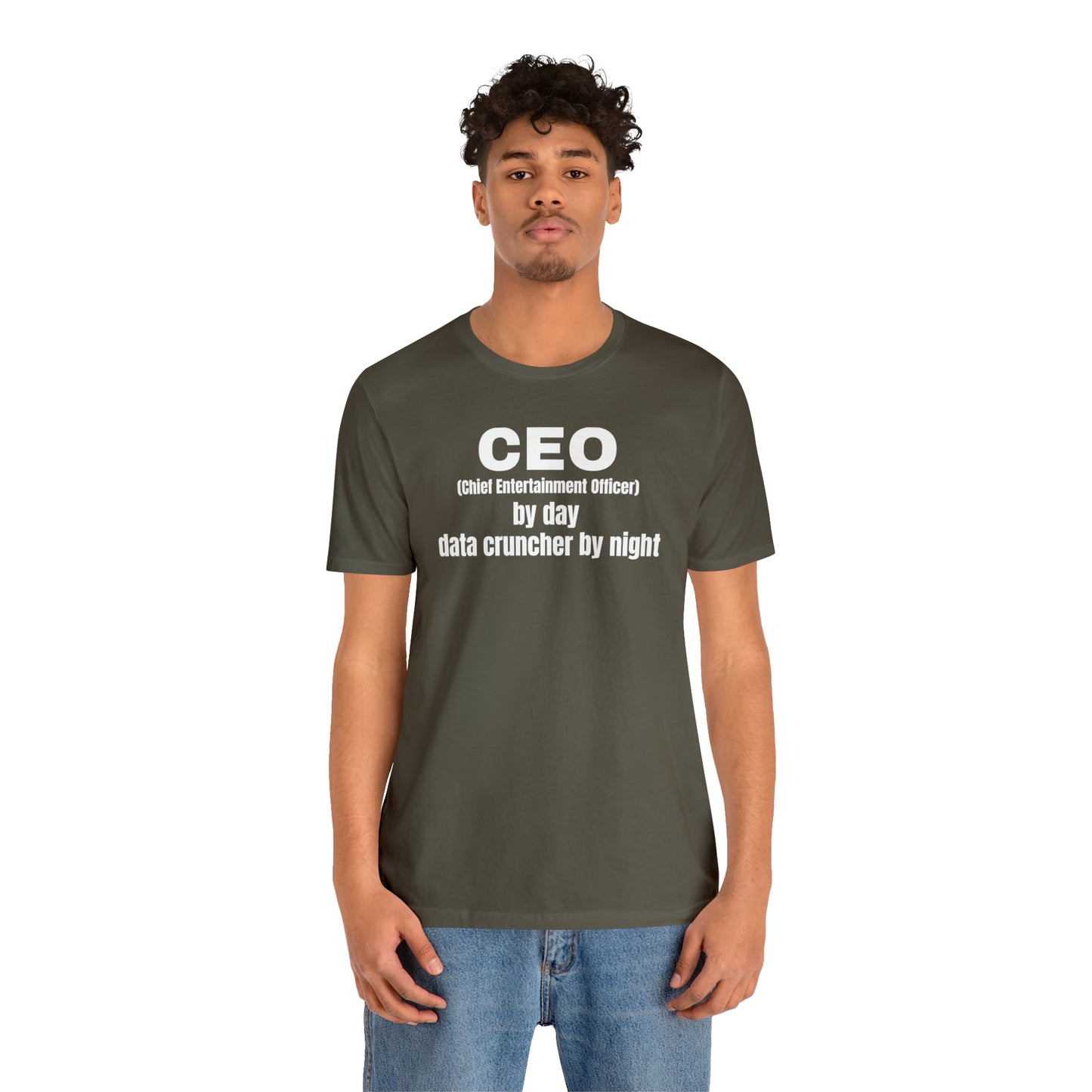 CEO by Day Data Cruncher by Night Dad Shirt - T-Shirt - Cool Father’s Day Shirt - Funny Dad Shirt - Father Figure Shirt - Mom - Mothers - Entrepreneur