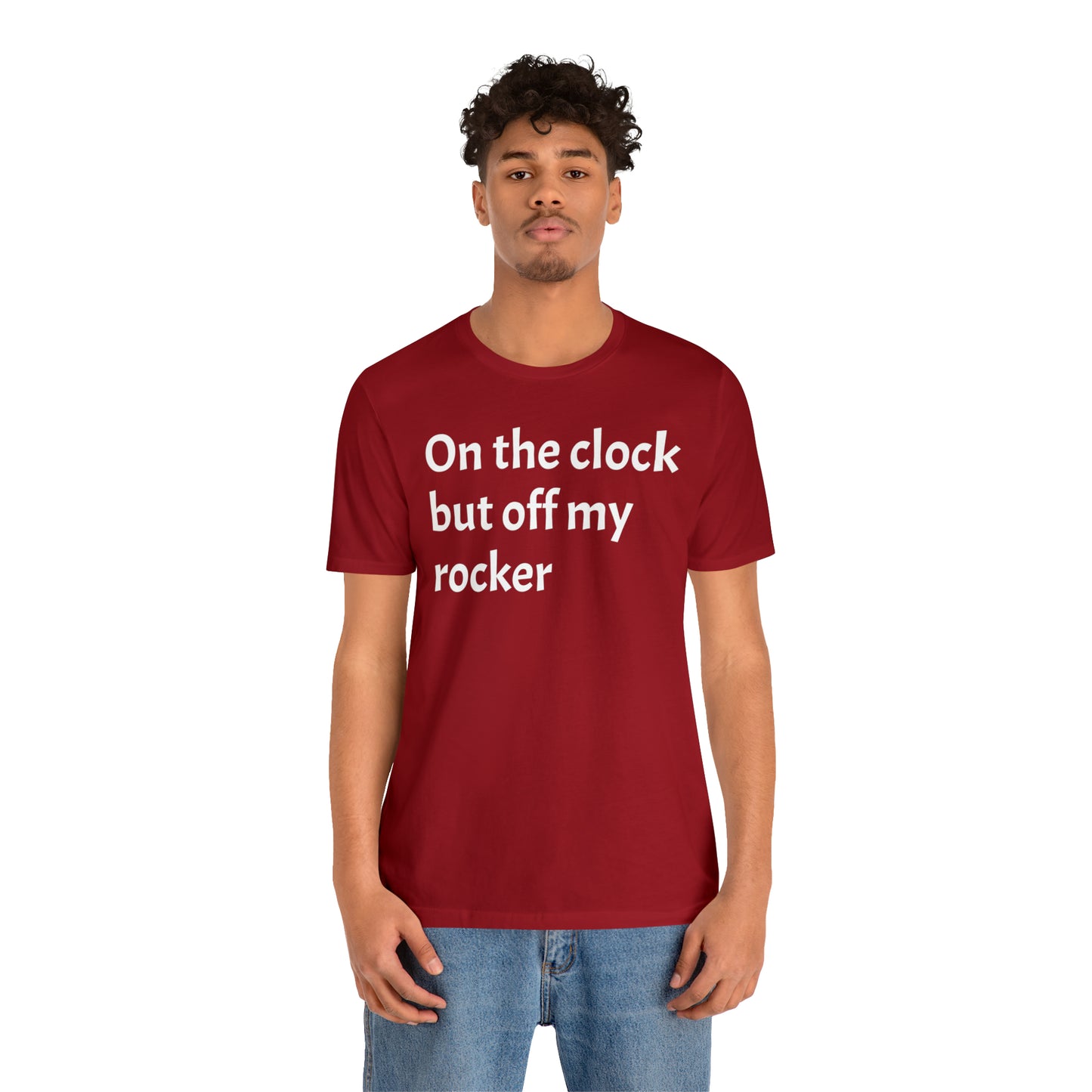 On the Clock Off My Rocker Funny Shirt - T-Shirt - Cool Father’s Day Shirt - Funny Dad Shirt - Mother's Shirt - Mom Shirt