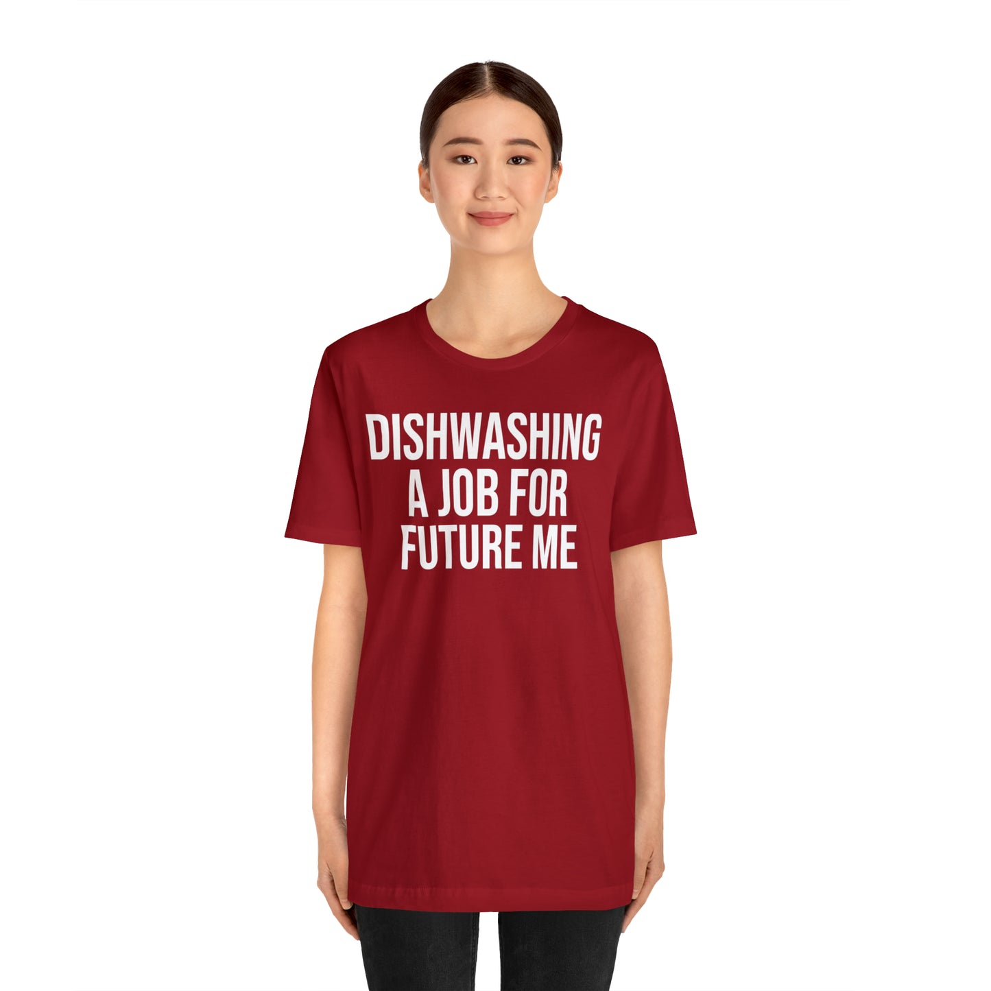 Dishwashing A Job For Future Me Shirt - T-Shirt - Cool Father’s Day Shirt - Funny Dad Shirt - Father Figure Shirt - Entrepreneur - Parenting