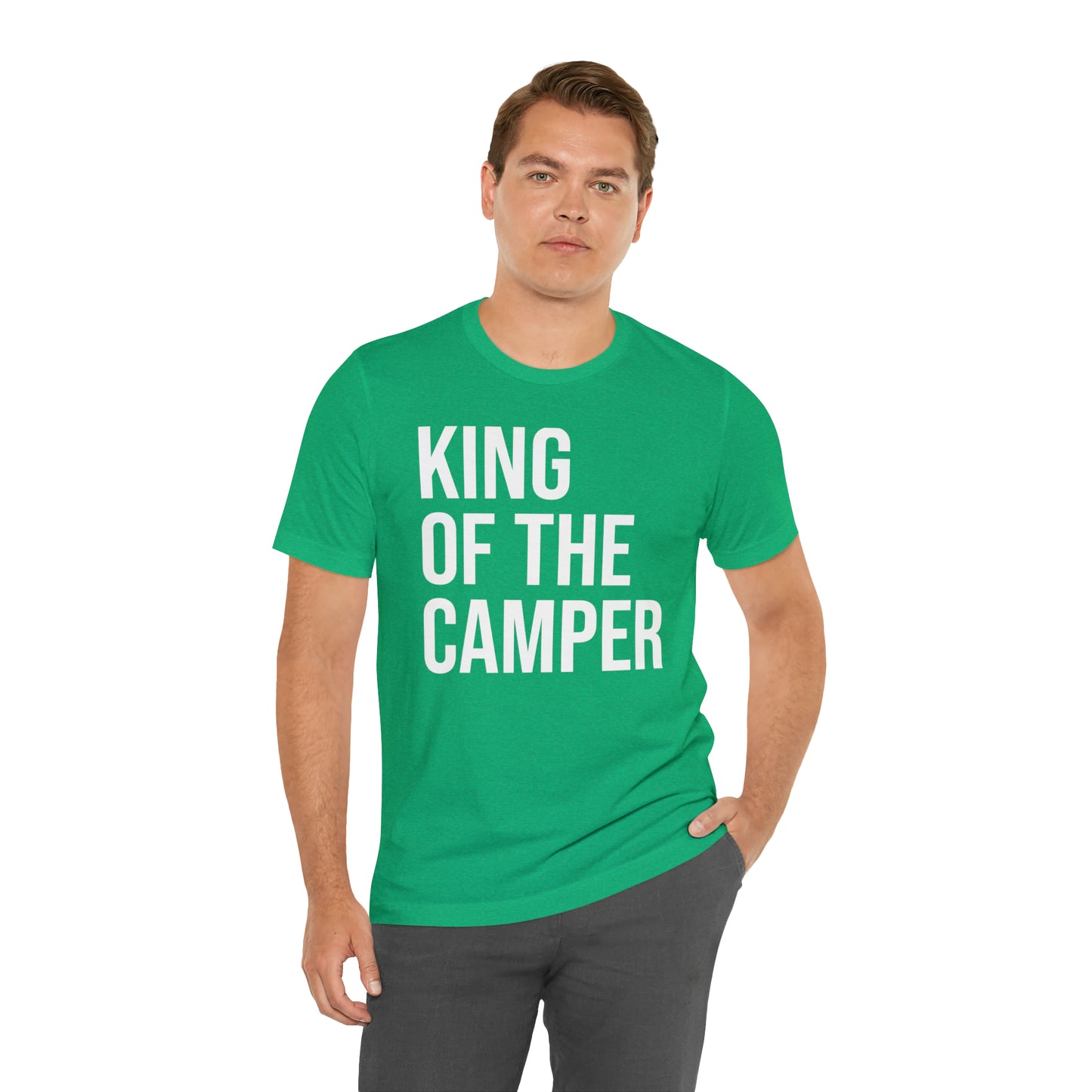 King of the Camper Dad Shirt - T-Shirt - Cool Father’s Day Shirt - Funny Dad Shirt - Father Figure Shirt