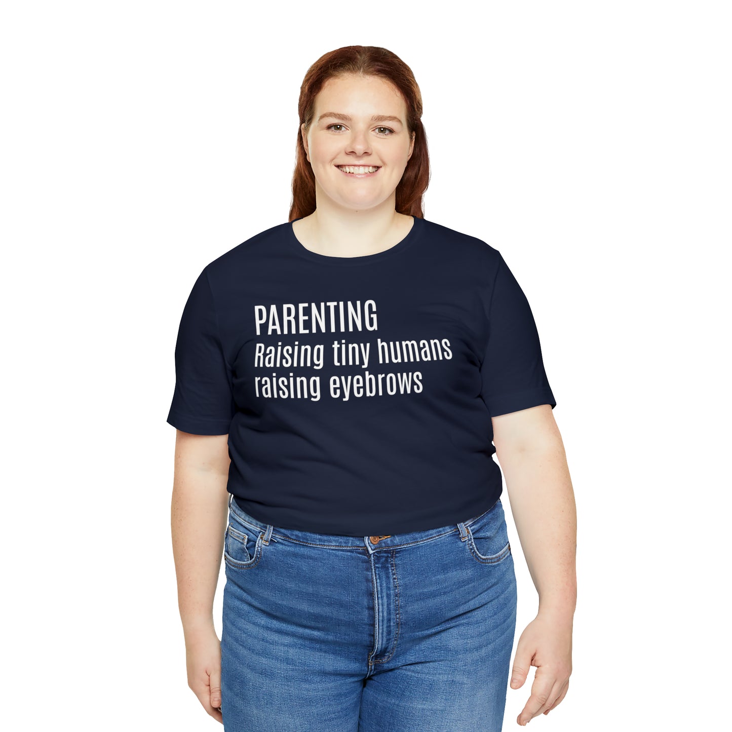 Raising Tiny Humans Raising Eyebrows Shirt - T-Shirt - Cool Father’s Day Shirt - Funny Dad Shirt - Father Figure Shirt - Entrepreneur - Moms - Mothers - Parenting