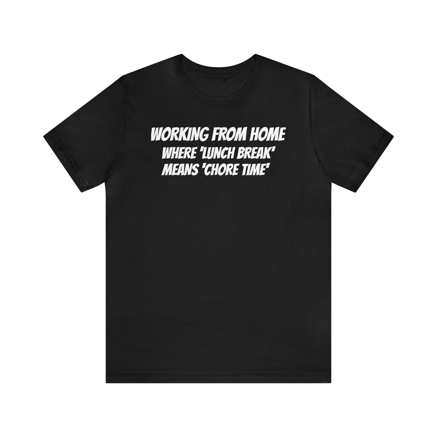 Working from Home Dad Shirt - T-Shirt - Cool Father’s Day Shirt - Funny Dad Shirt - Father Figure Shirt - Mom - Mothers - Entrepreneur