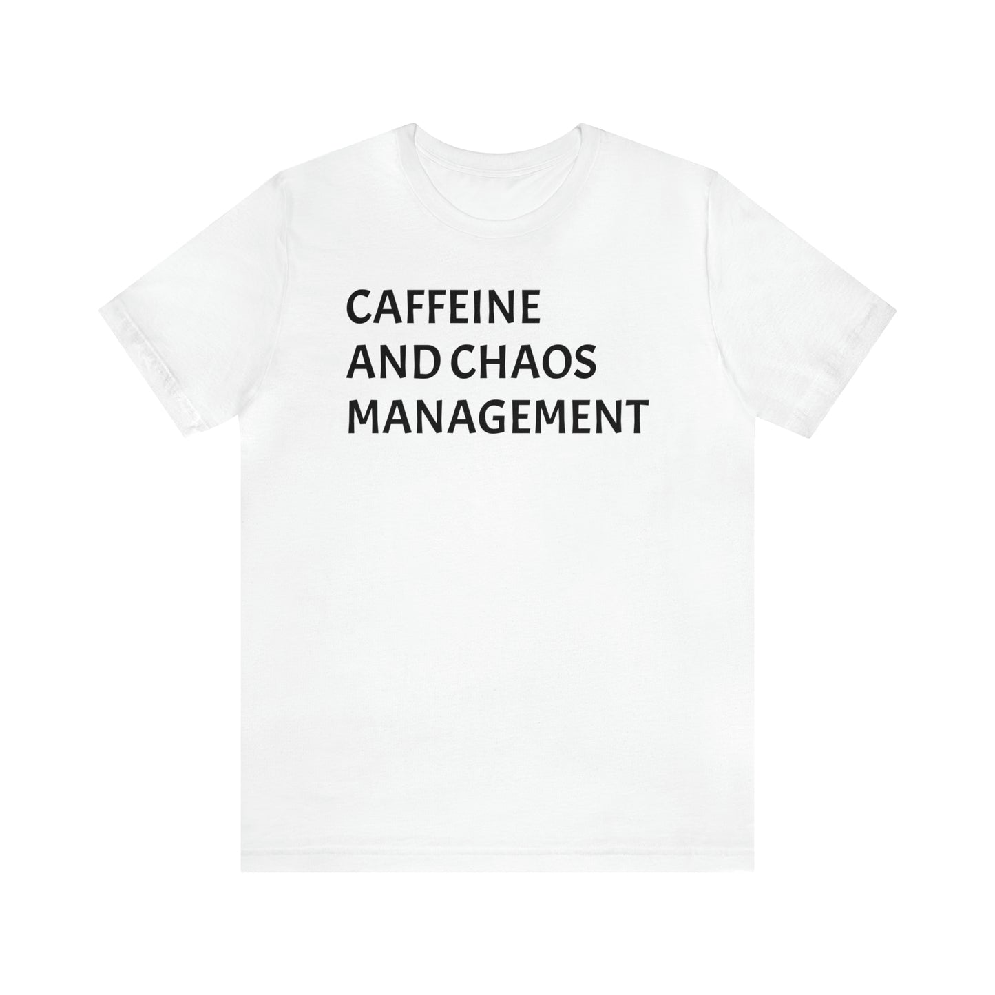 Caffeine and Chaos Shirt - T-Shirt - Cool Father’s Day Shirt - Funny Dad Shirt - Father Figure Shirt - Entrepreneur - Moms - Mothers - Parenting