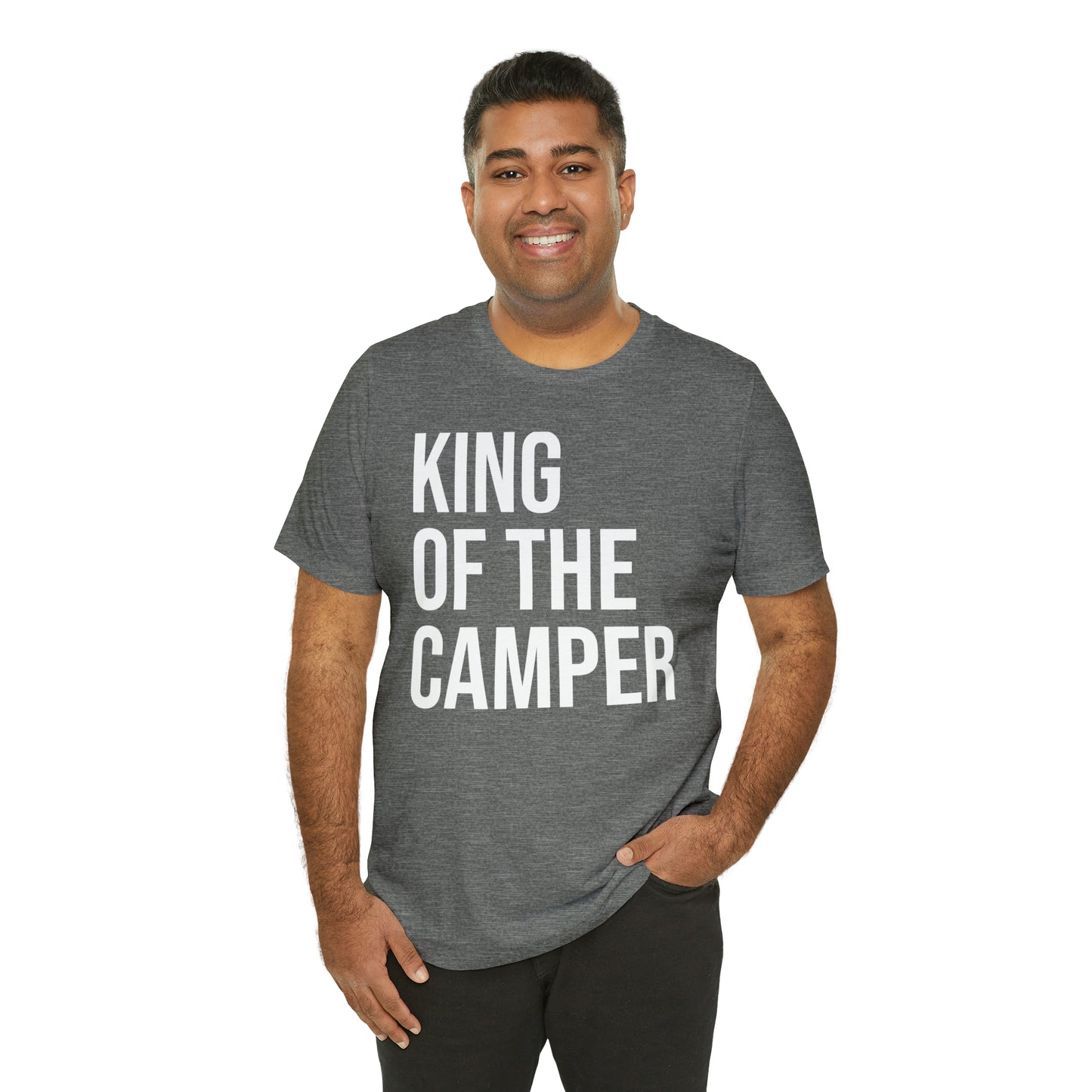 King of the Camper Dad Shirt - T-Shirt - Cool Father’s Day Shirt - Funny Dad Shirt - Father Figure Shirt