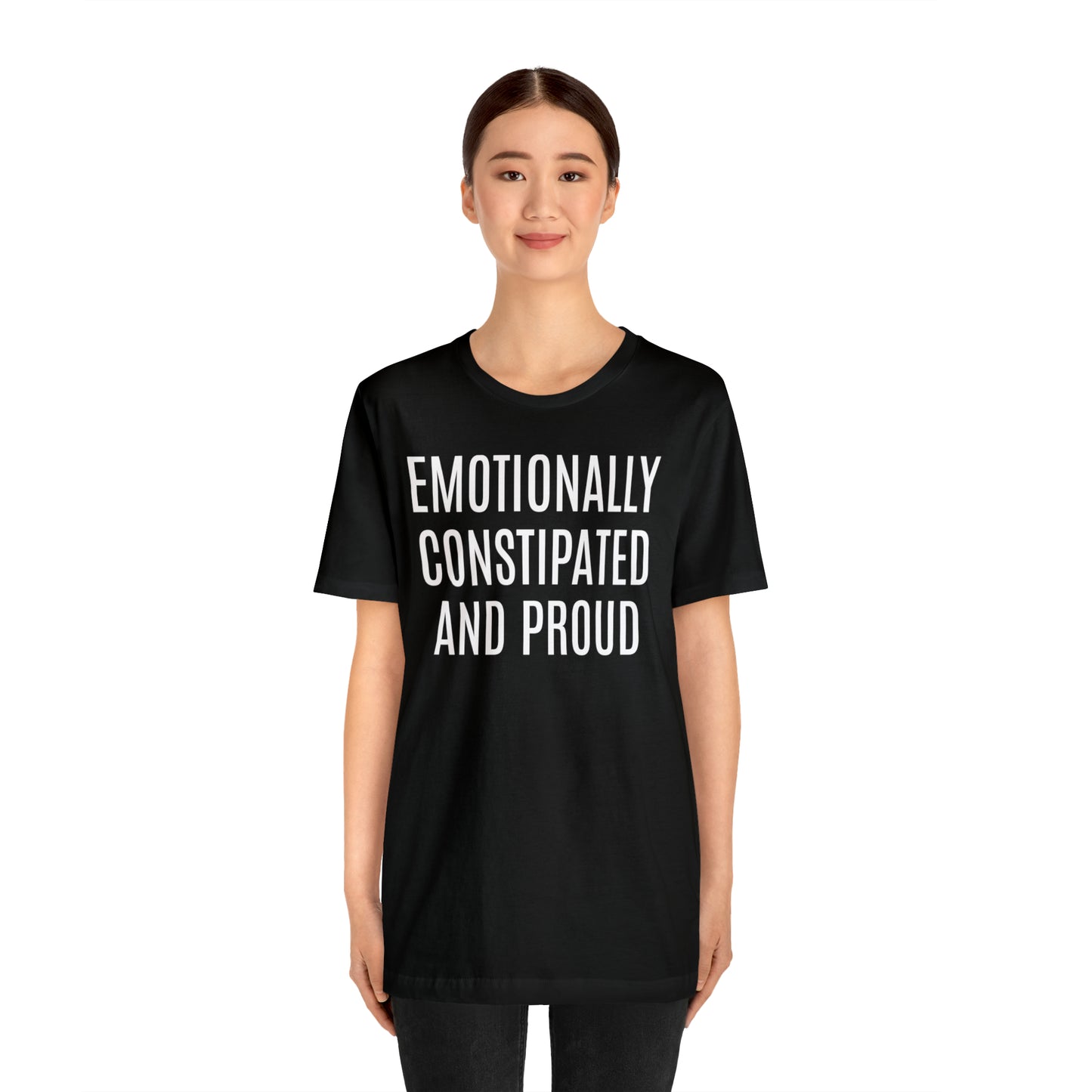 Emotionally Constipated & Proud Shirt - T-Shirt - Cool Father’s Day Shirt - Funny Dad Shirt - Father Figure Shirt - Entrepreneur - Parenting