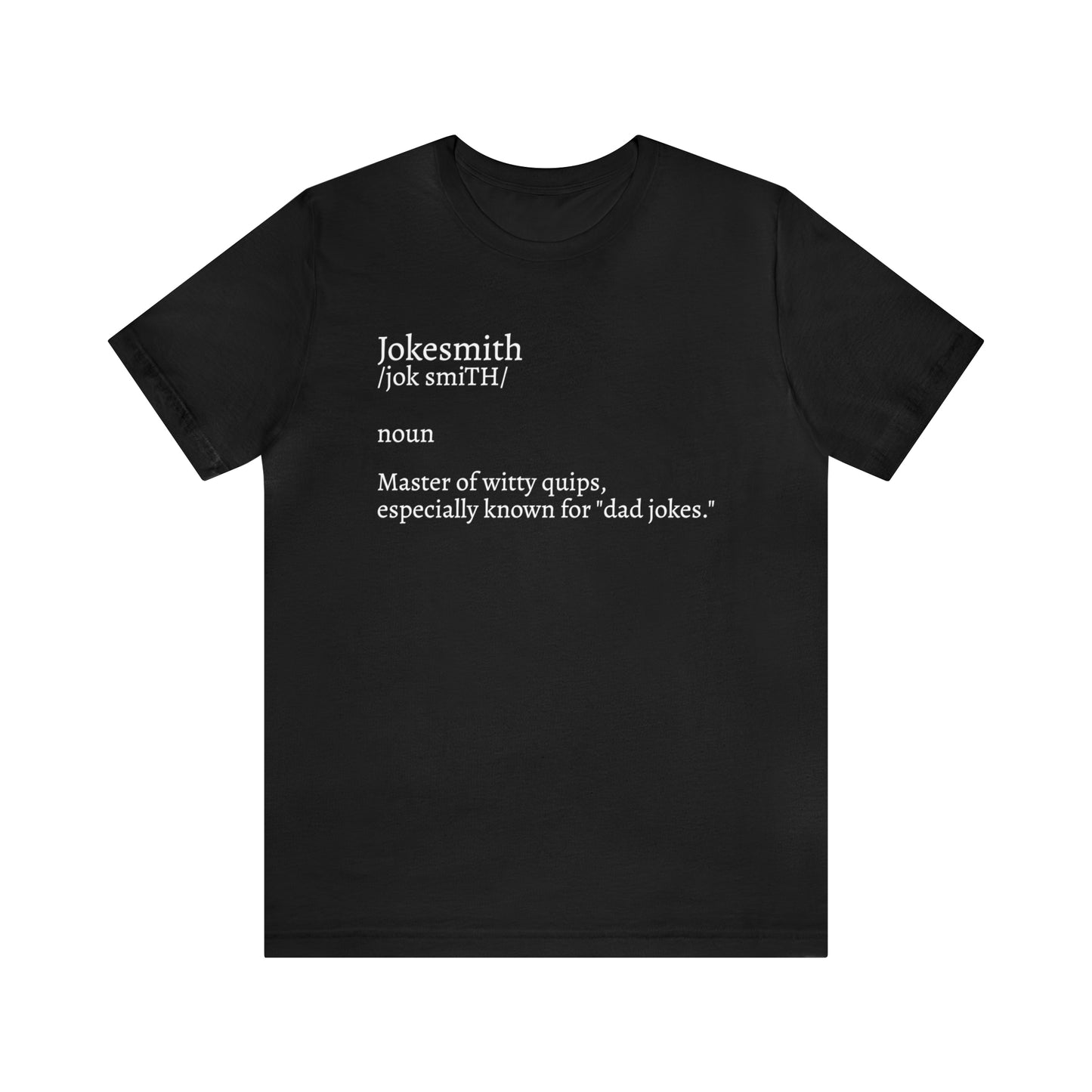 Jokesmith Dictionary Dad Shirt - T-Shirt - Cool Father’s Day Shirt - Funny Dad Shirt - Father Figure Shirt