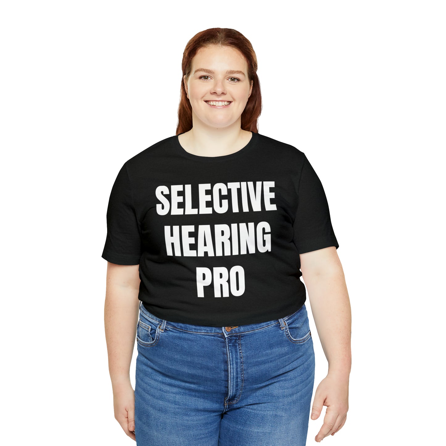 Selective Hearing Pro Shirt - T-Shirt - Cool Father’s Day Shirt - Funny Dad Shirt - Father Figure Shirt - Entrepreneur - Parenting