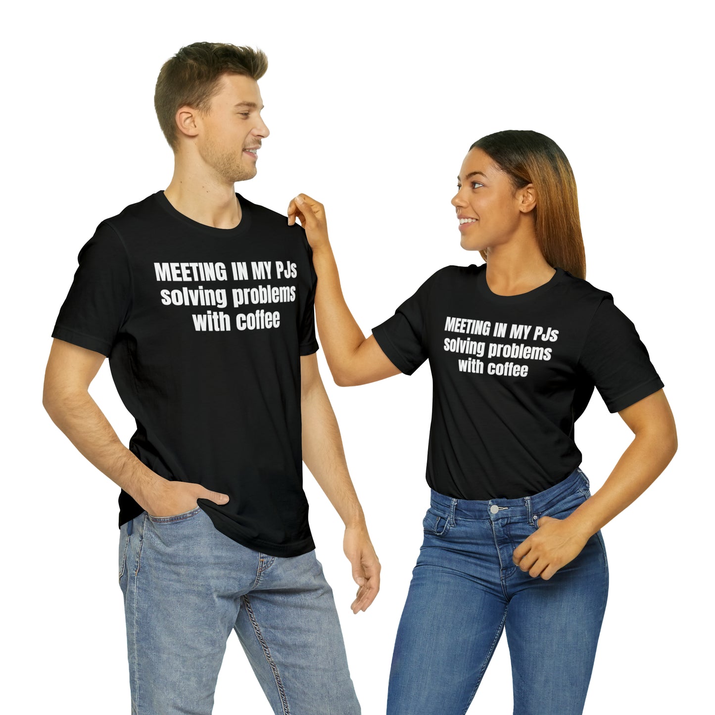 Meeting in my PJs Dad Shirt - T-Shirt - Cool Father’s Day Shirt - Funny Dad Shirt - Father Figure Shirt - Mom - Mothers - Entrepreneur