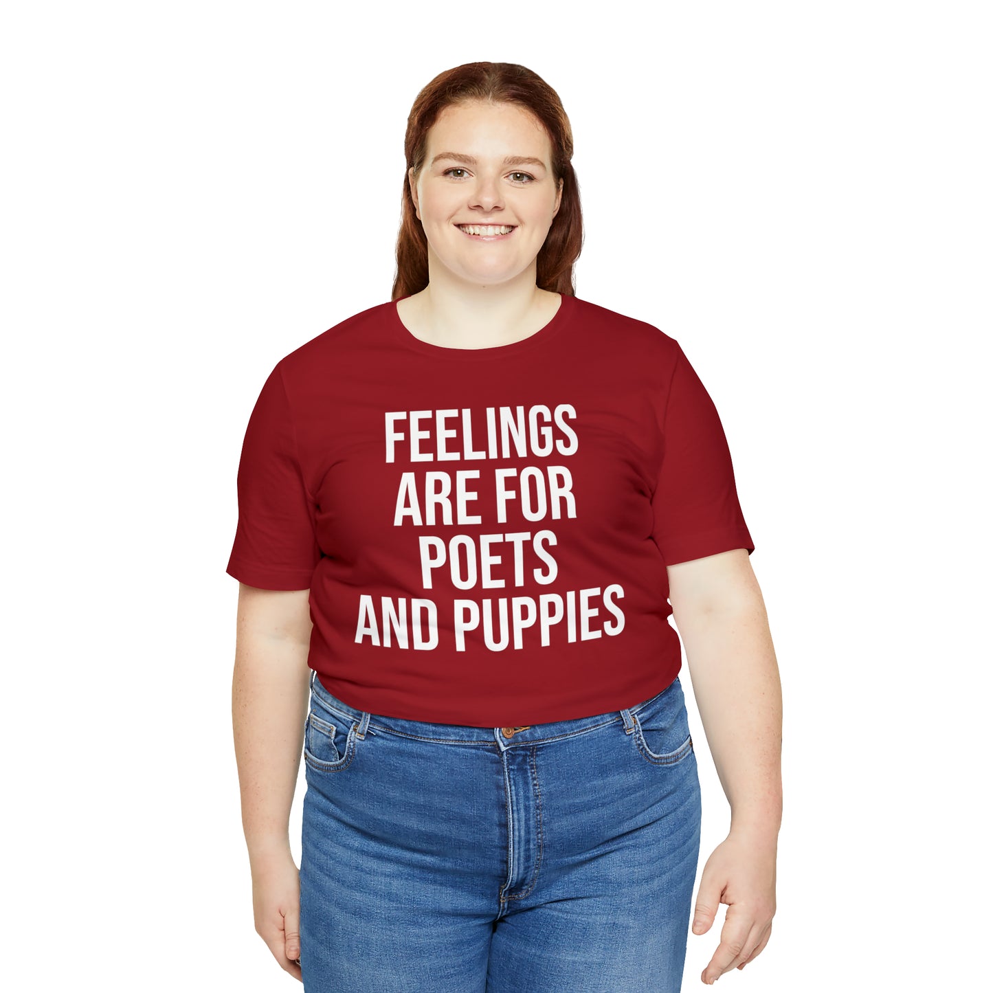 Feelings Are For Poets & Puppies Shirt - T-Shirt - Cool Father’s Day Shirt - Funny Dad Shirt - Father Figure Shirt - Entrepreneur - Parenting - Mom - Mothers