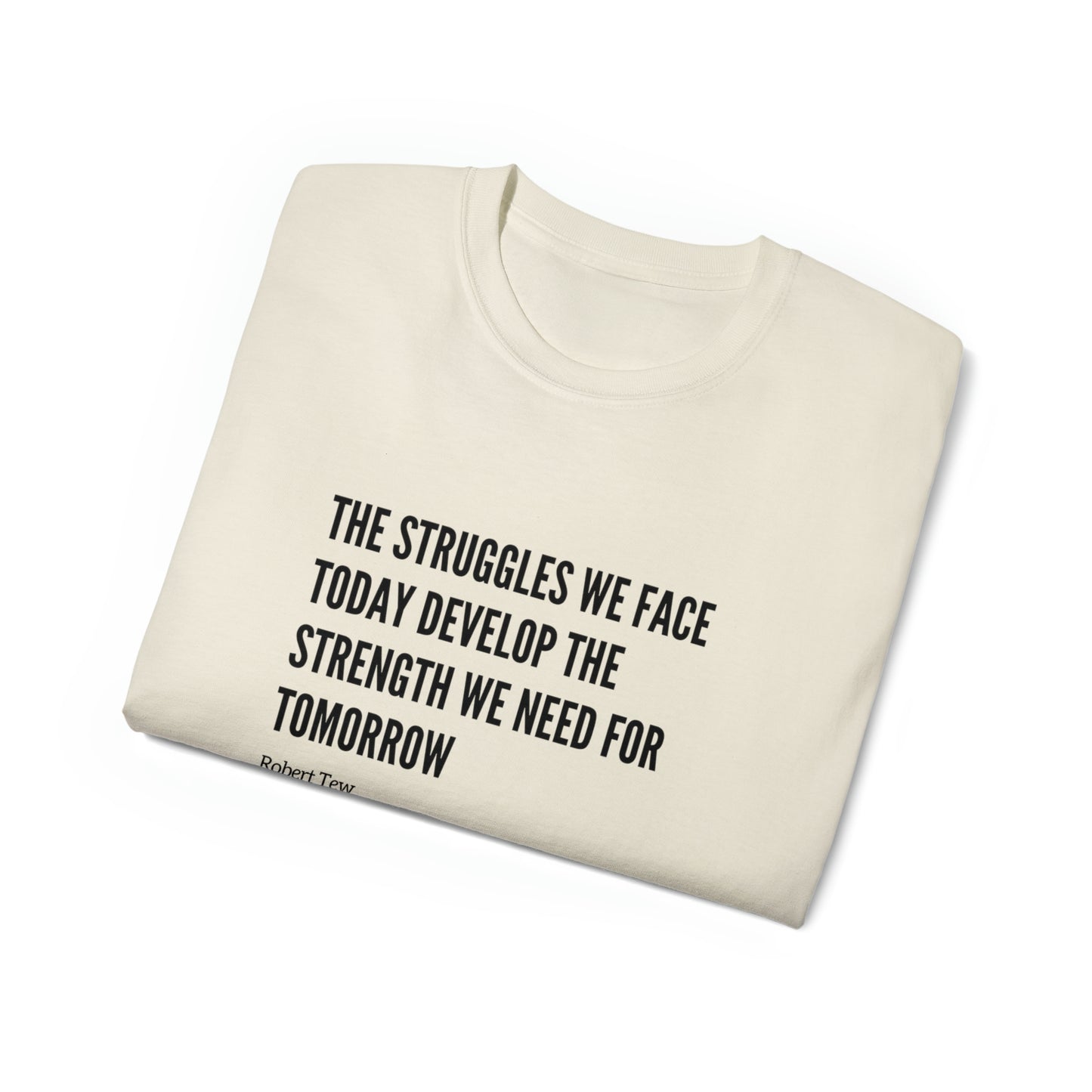 Robert Tew Inspirational Motivation Shirt