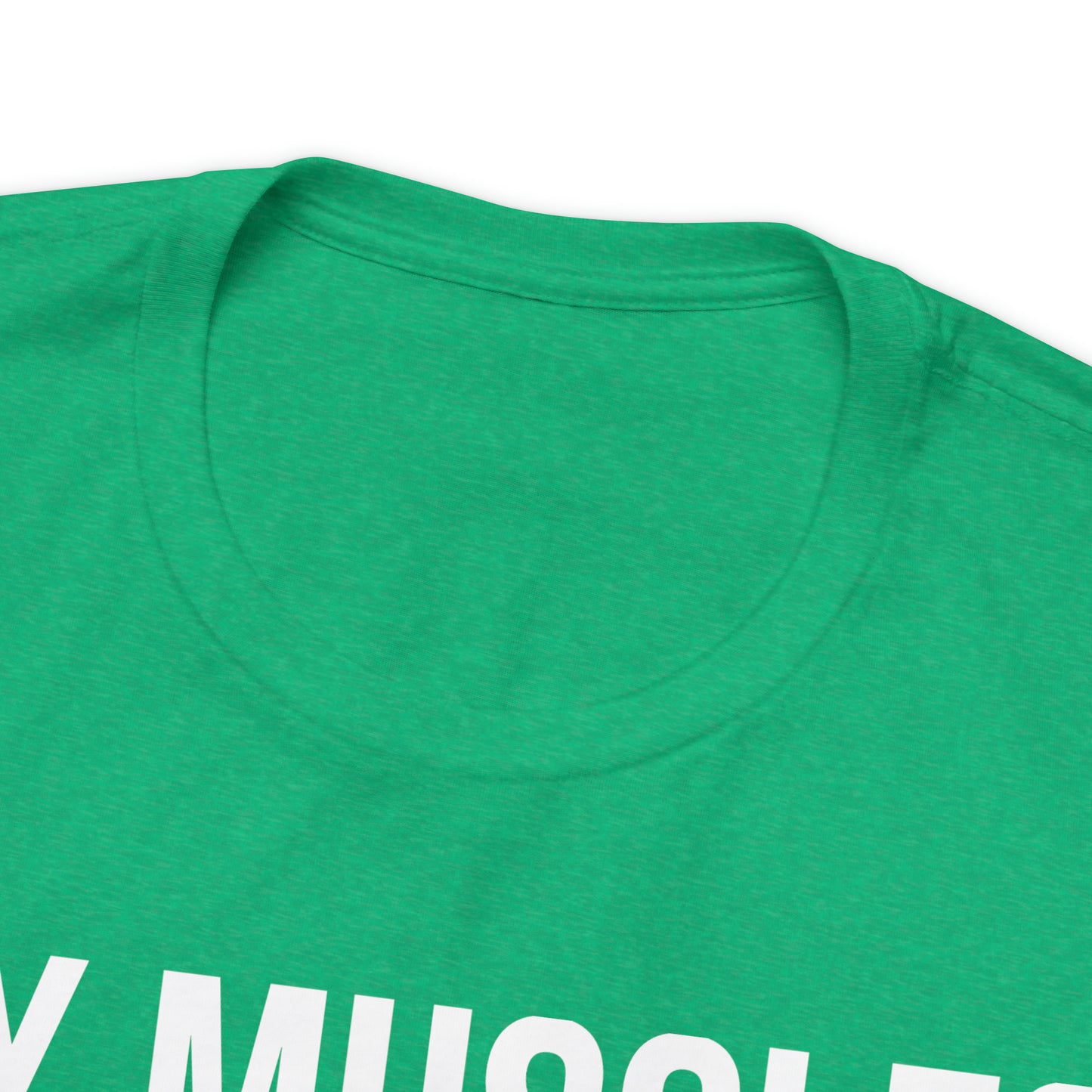 My Muscles Have Muscles Shirt - T-Shirt - Cool Father’s Day Shirt - Funny Dad Shirt - Father Figure Shirt - Entrepreneur - Parenting