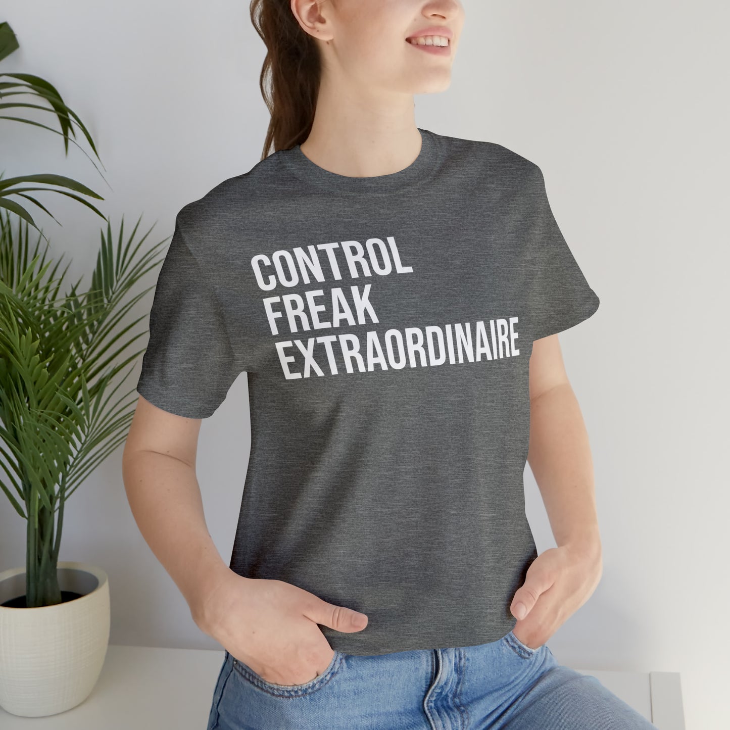 Control Freak Extraordinaire Shirt - T-Shirt - Cool Father’s Day Shirt - Funny Dad Shirt - Father Figure Shirt - Entrepreneur - Parenting - Mom - Mothers