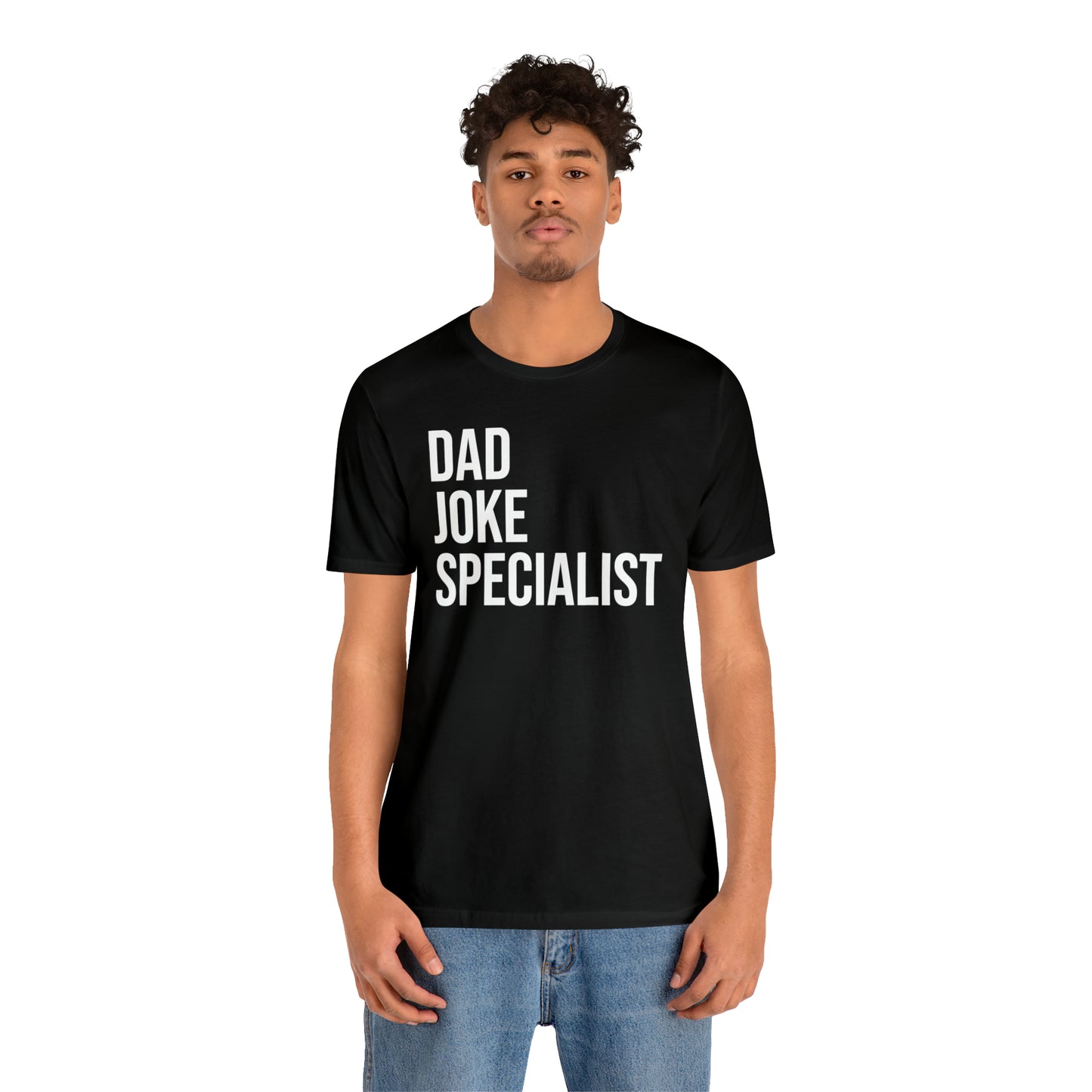 Dad Joke Specialist - Dad T Shirt - Dad Gift - Papa T Shirt - Father Gifts - Daddy T Shirt - Daddy Gift