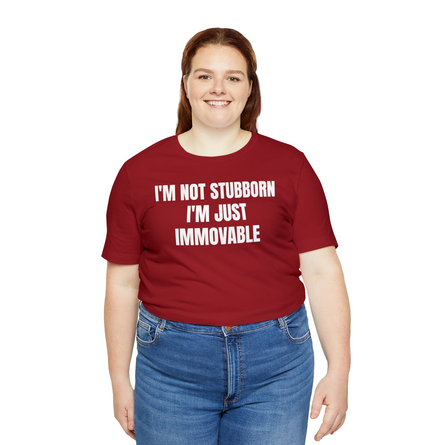 I'm Not Stubborn Just Immovable Shirt - T-Shirt - Cool Father’s Day Shirt - Funny Dad Shirt - Father Figure Shirt - Entrepreneur - Parenting - Mom - Mothers