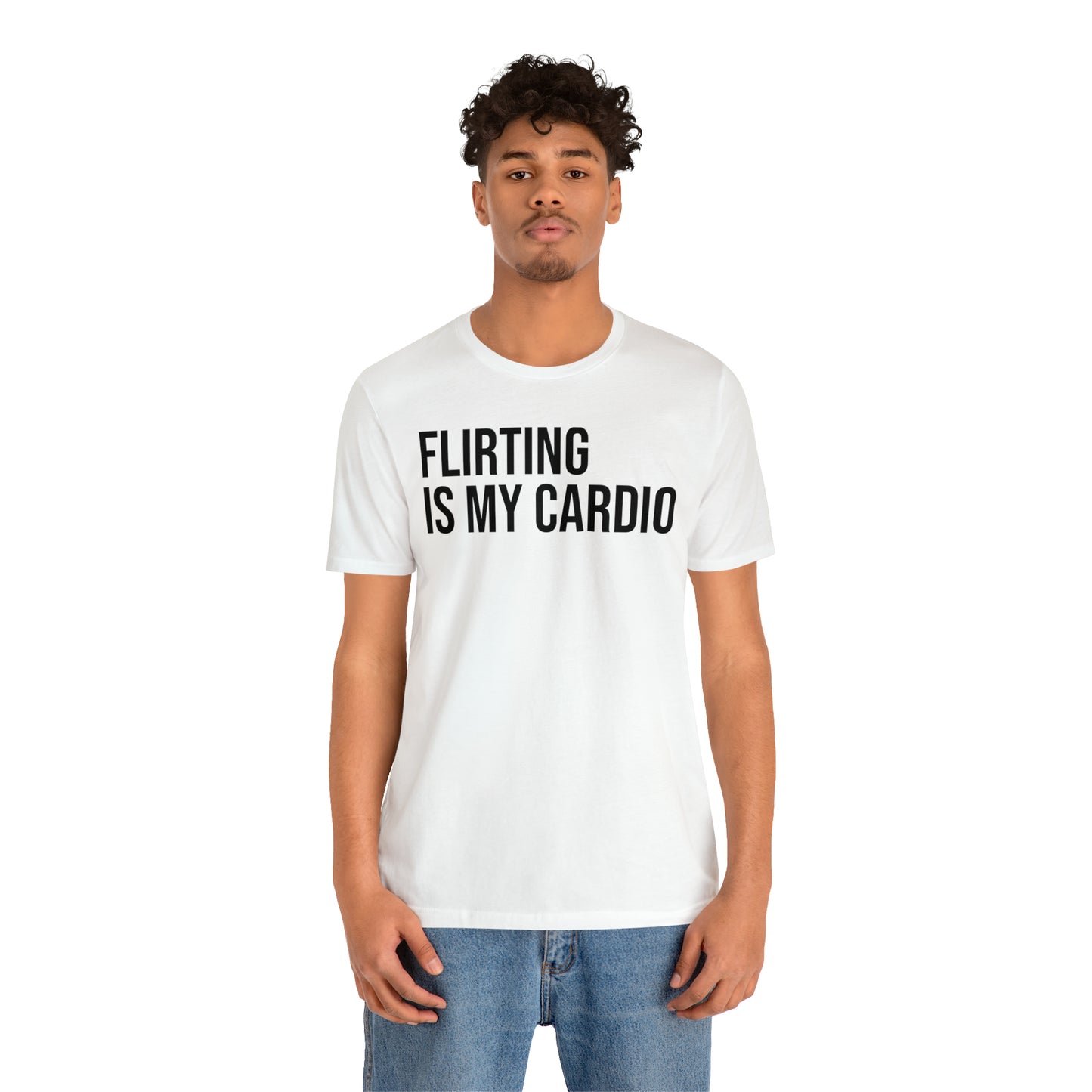 Flirting is My Cardio Shirt - T-Shirt - Cool Father’s Day Shirt - Funny Dad Shirt - Father Figure Shirt - Entrepreneur - Parenting - Mom - Mothers