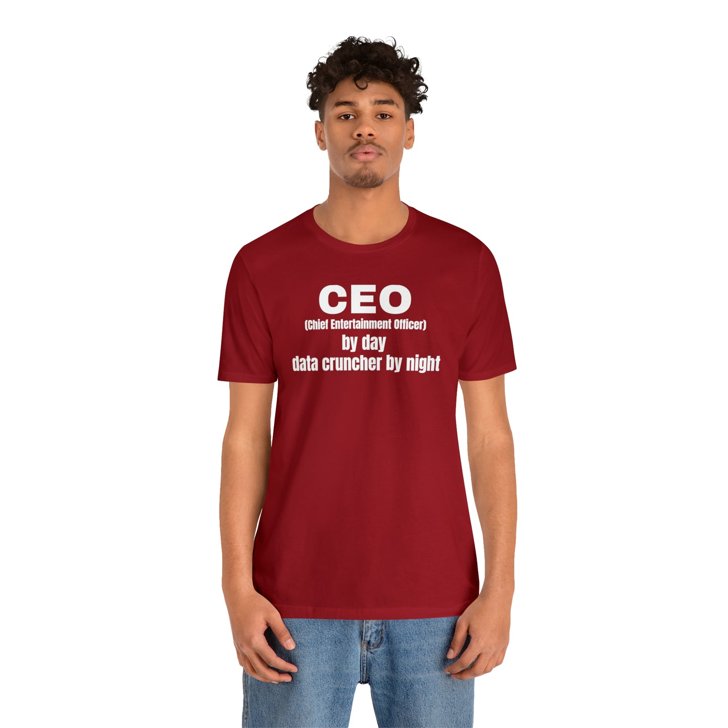 CEO by Day Data Cruncher by Night Dad Shirt - T-Shirt - Cool Father’s Day Shirt - Funny Dad Shirt - Father Figure Shirt - Mom - Mothers - Entrepreneur