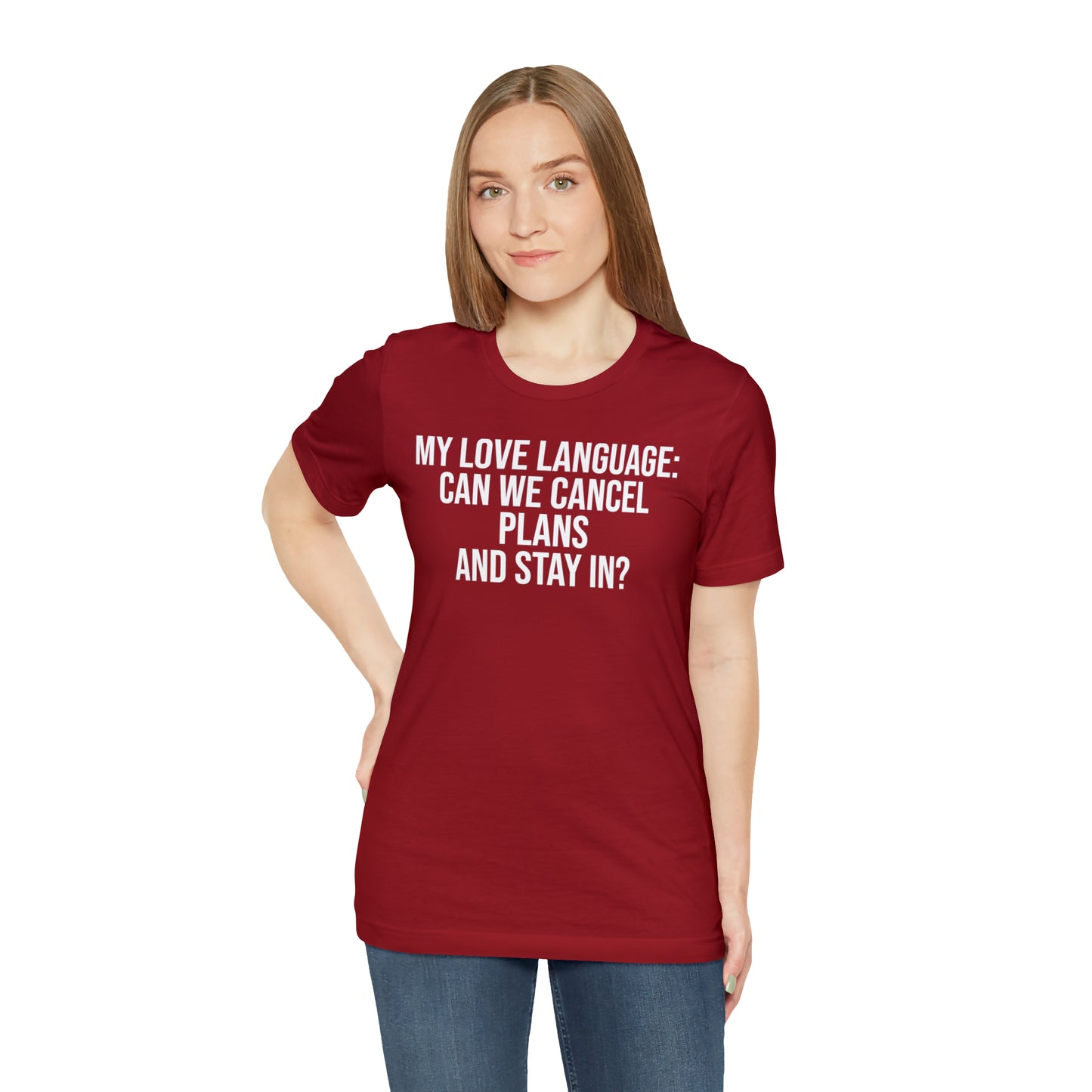 My Love Language: Can We Cancel Plans and Stay In? Shirt - T-Shirt - Funny Dad Shirt - Father Figure Shirt - Love Language - Parenting - Mom - Mothers