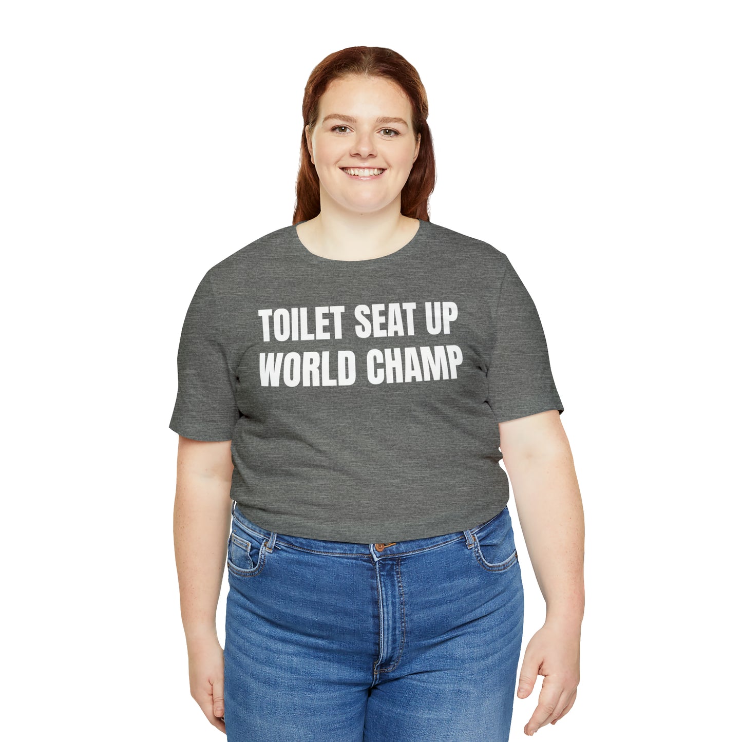 Toilet Seat Up World Champ Shirt - T-Shirt - Cool Father’s Day Shirt - Funny Dad Shirt - Father Figure Shirt - Entrepreneur - Parenting - Men