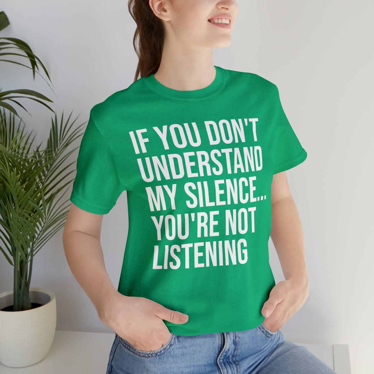 If You Don't Understand My Silence Shirt - T-Shirt - Cool Father’s Day Shirt - Funny Dad Shirt - Father Figure Shirt - Entrepreneur - Parenting - Mom - Mothers