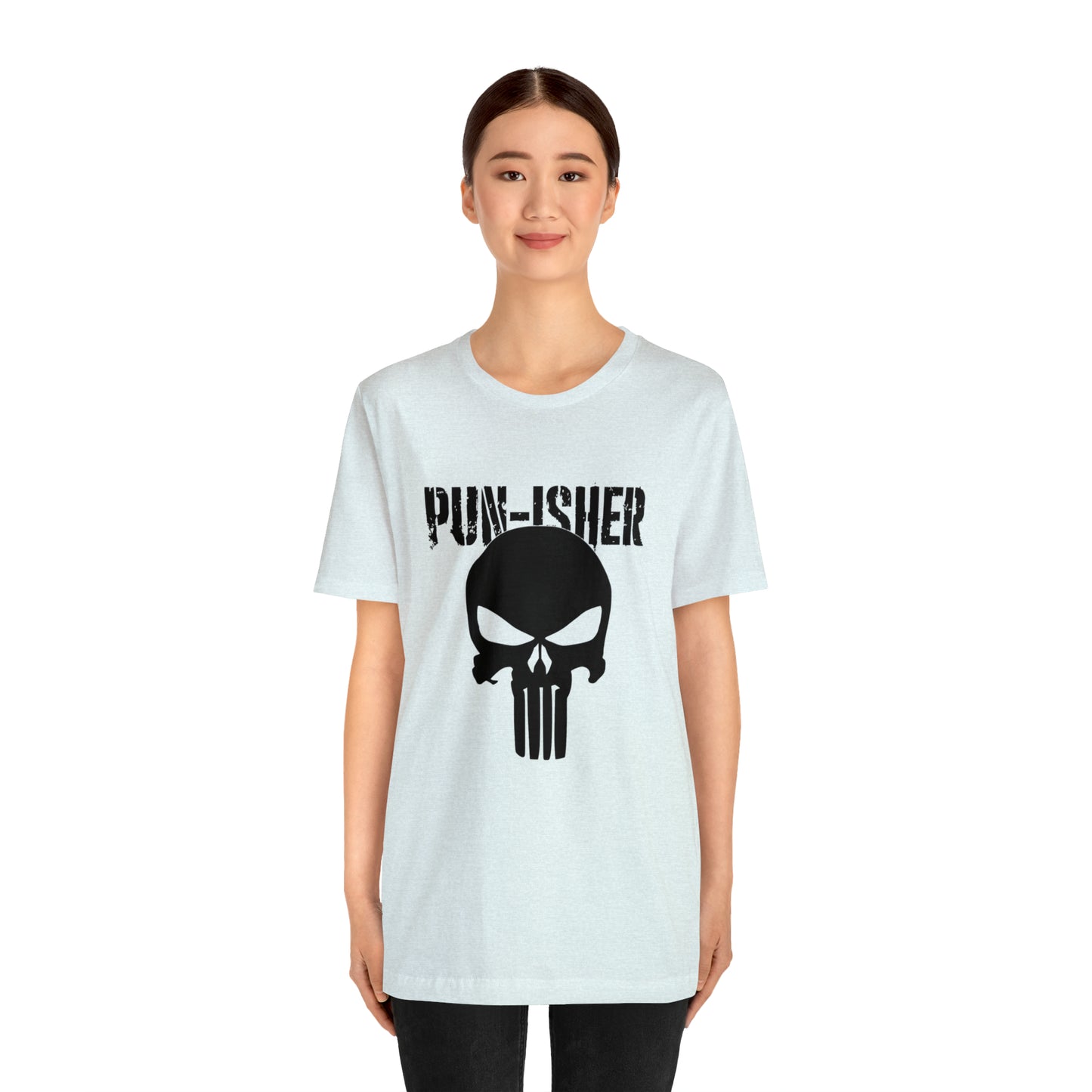 Pun-Isher Punisher Pun Dad Shirt - T-Shirt - Cool Father’s Day Shirt - Funny Dad Shirt - Father Figure Shirt