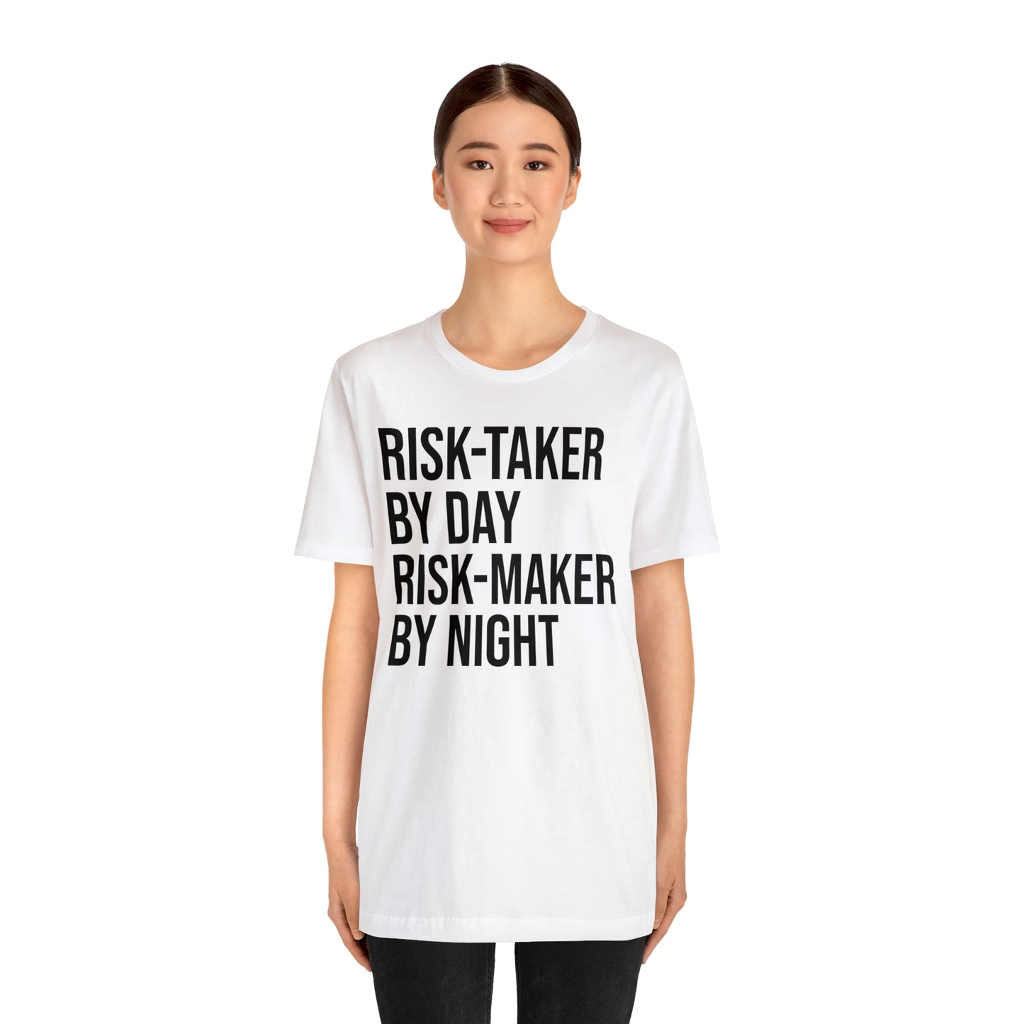 Risk Taker by Day Risk Maker by Night Shirt - T-Shirt - Cool Father’s Day Shirt - Funny Dad Shirt - Father Figure Shirt - Entrepreneur - Parenting - Mom - Mothers