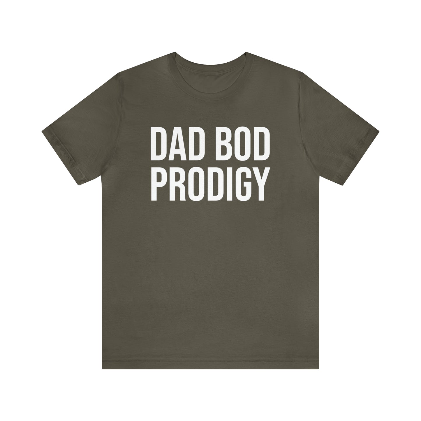 Dad Bod Prodigy Dad Shirt - T-Shirt - Cool Father’s Day Shirt - Funny Dad Shirt - Father Figure Shirt